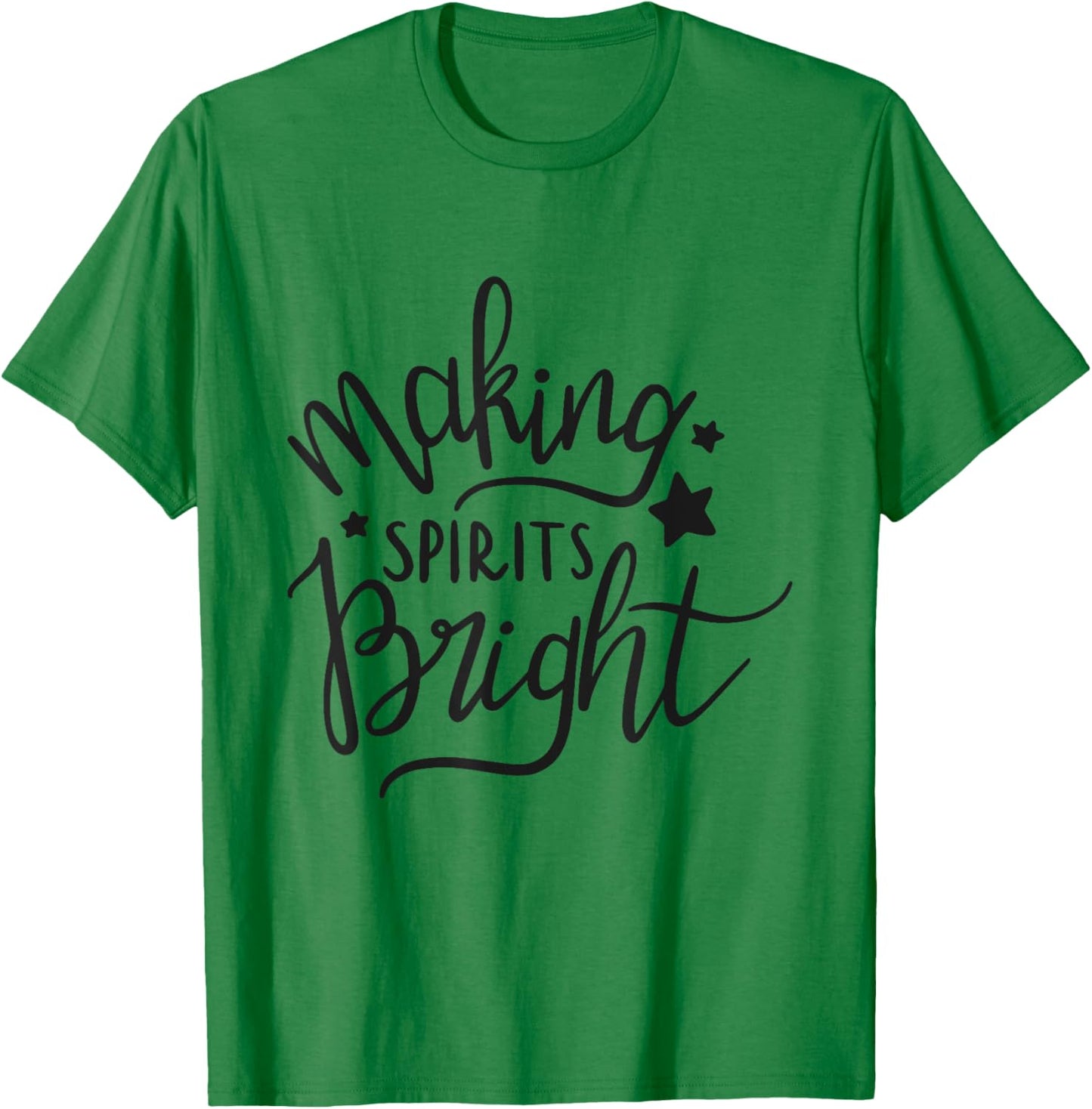 Making Spirits Bright Funny Holiday Drinking T-Shirt - T-Shirt | Irish Green