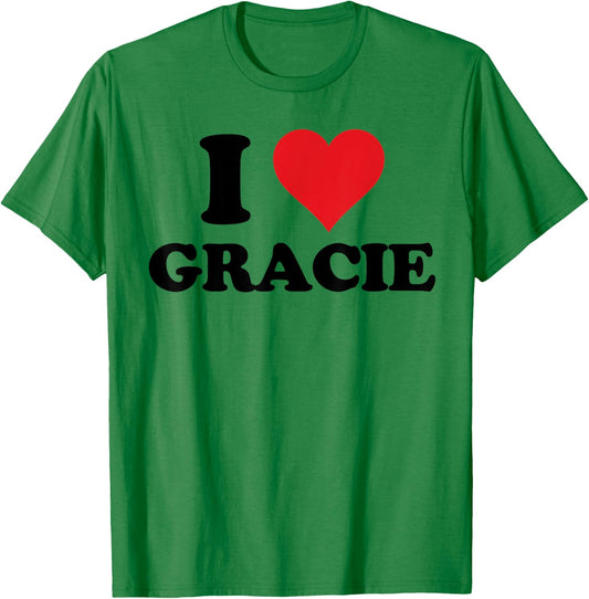 I Heart Gracie First Name I Love Personalized Stuff T-Shirt - T-Shirt | Irish Green