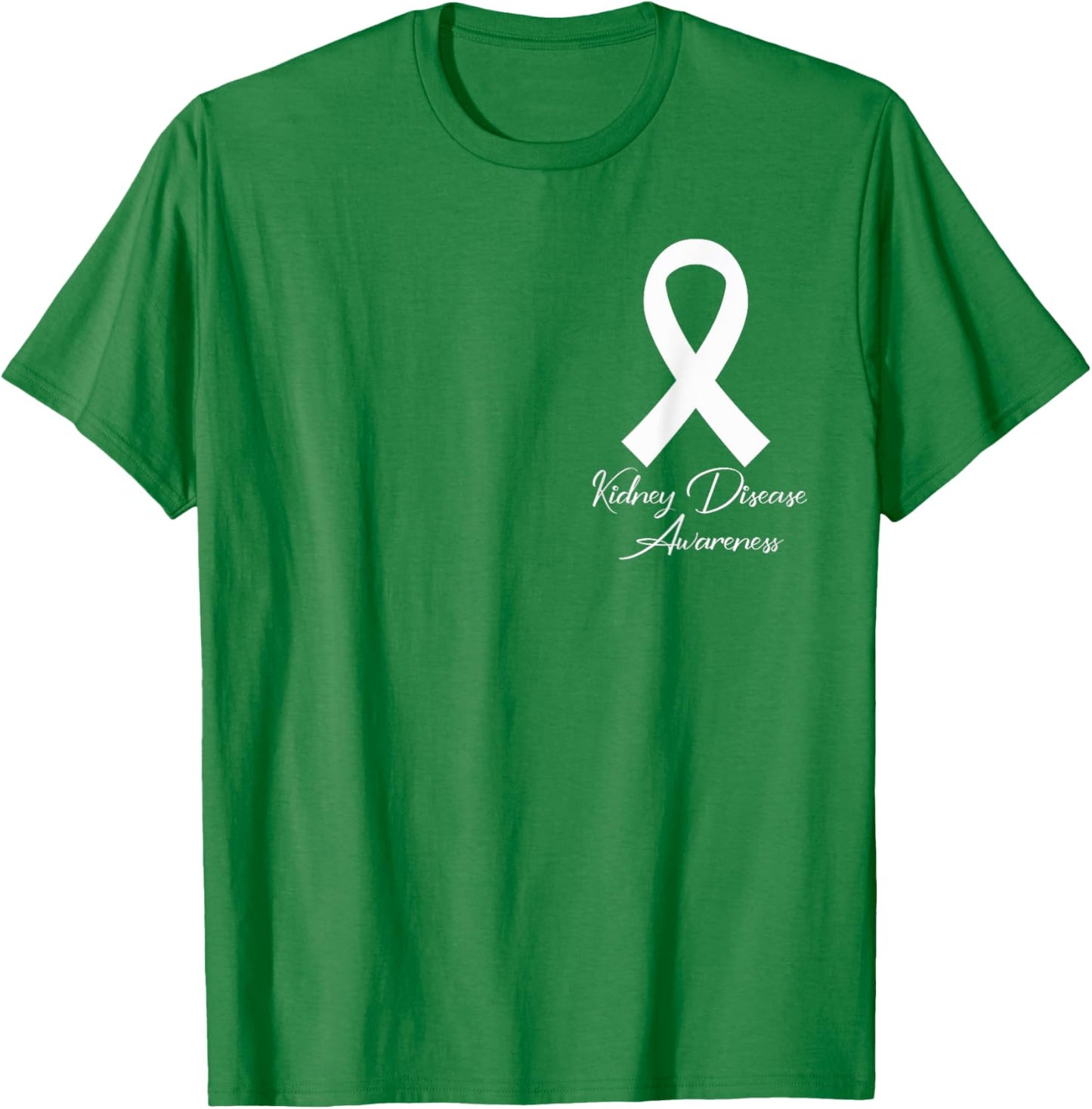 March Is National Kidney Disease Awareness Month Green T-Shirt - T-Shirt | Irish Green