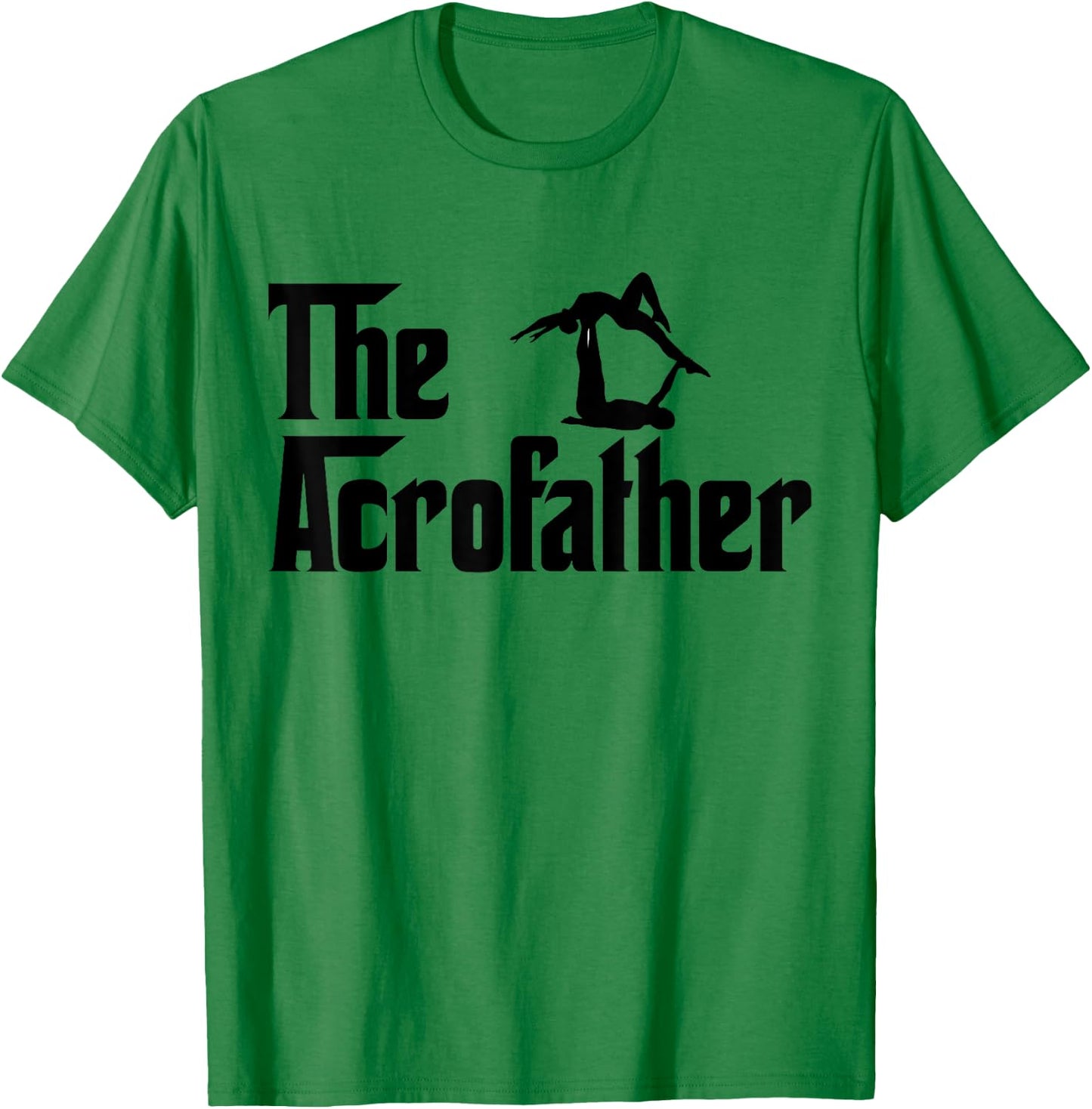 The Acroyoga Father Cool Acro Yoga Gift Shirt T-Shirt - T-Shirt | Irish Green