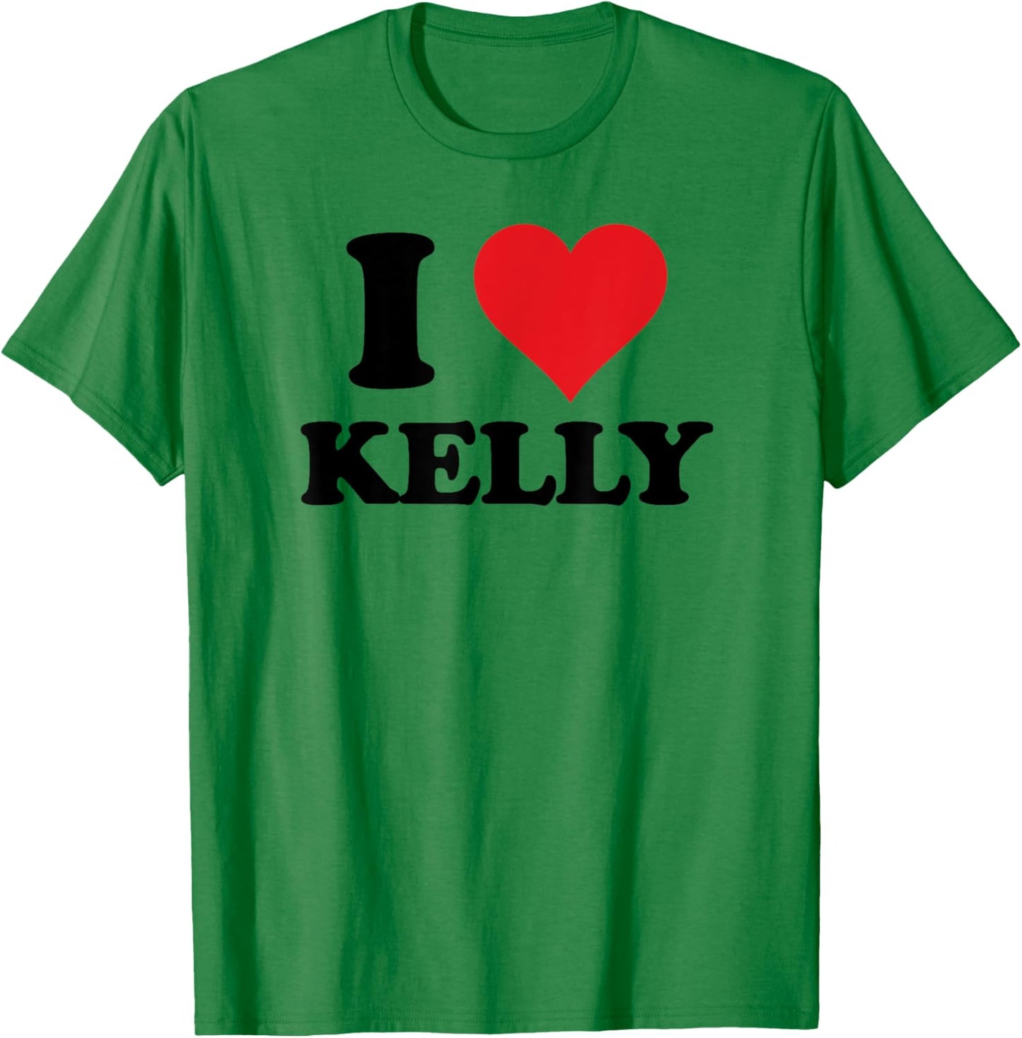 I Heart Kelly First Name I Love Personalised Stuff T-Shirt - T-Shirt | Irish Green