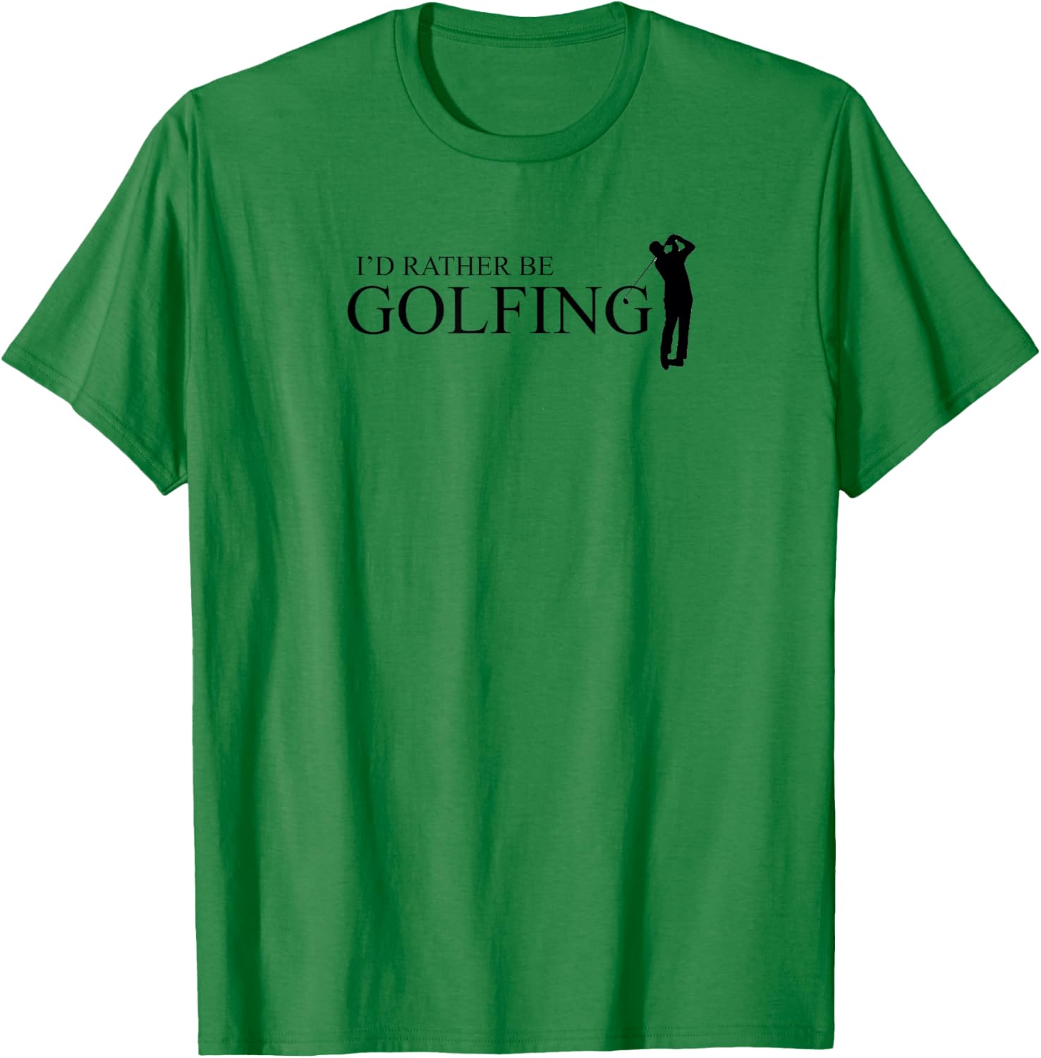 SDsportsLOGOS -Adults Olive Green Classic Short Sleeve I'd Rather Be Golfing Funny Golf Humor Design T-Shirt - T-Shirt | Irish Green
