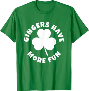 Gingers Have More Fun Funny St Patrick Day Irish Redhead T-Shirt - T-Shirt | Irish Green