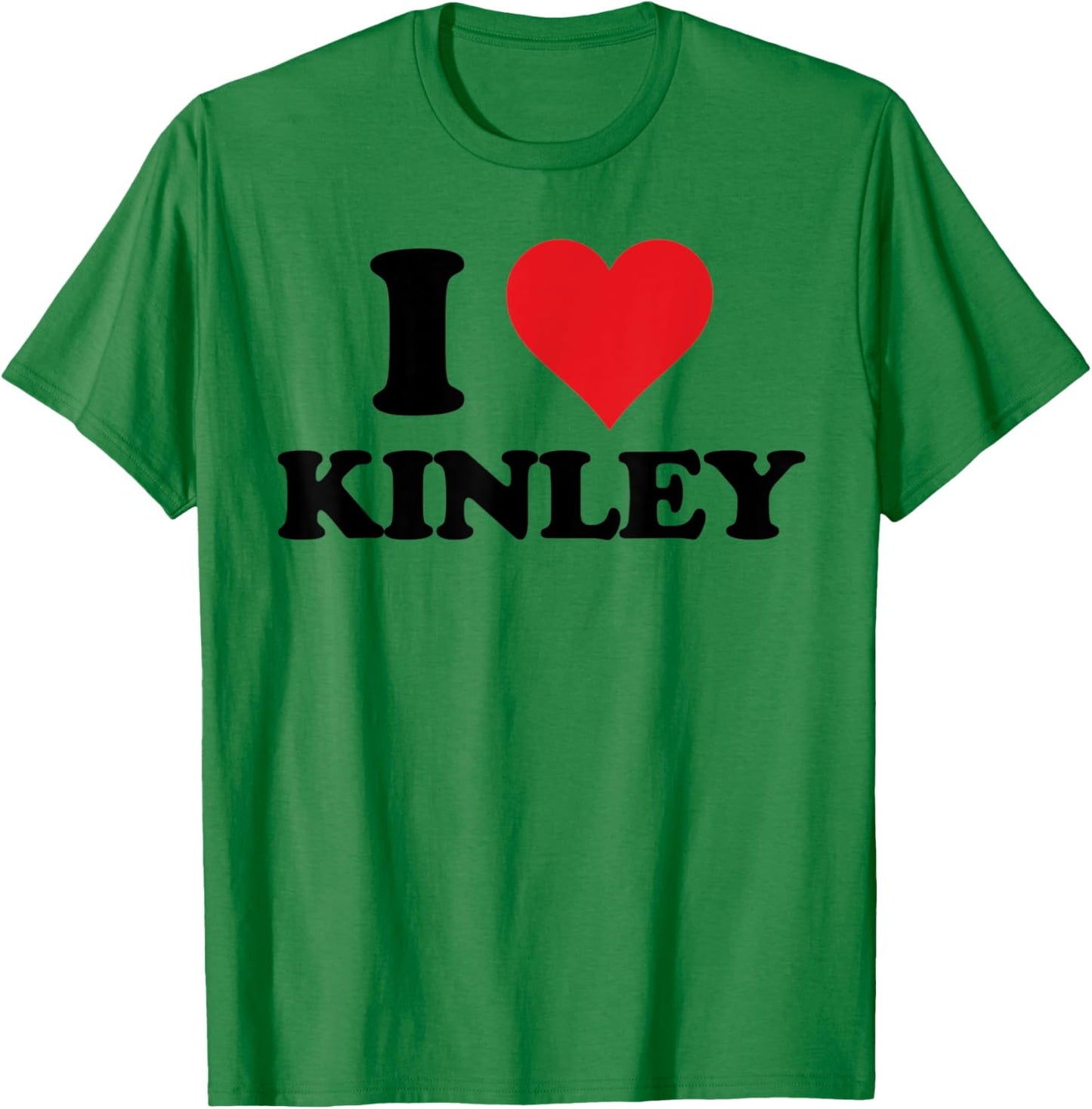 I Heart Kinley First Name I Love Personalized Stuff T-Shirt - T-Shirt | Irish Green