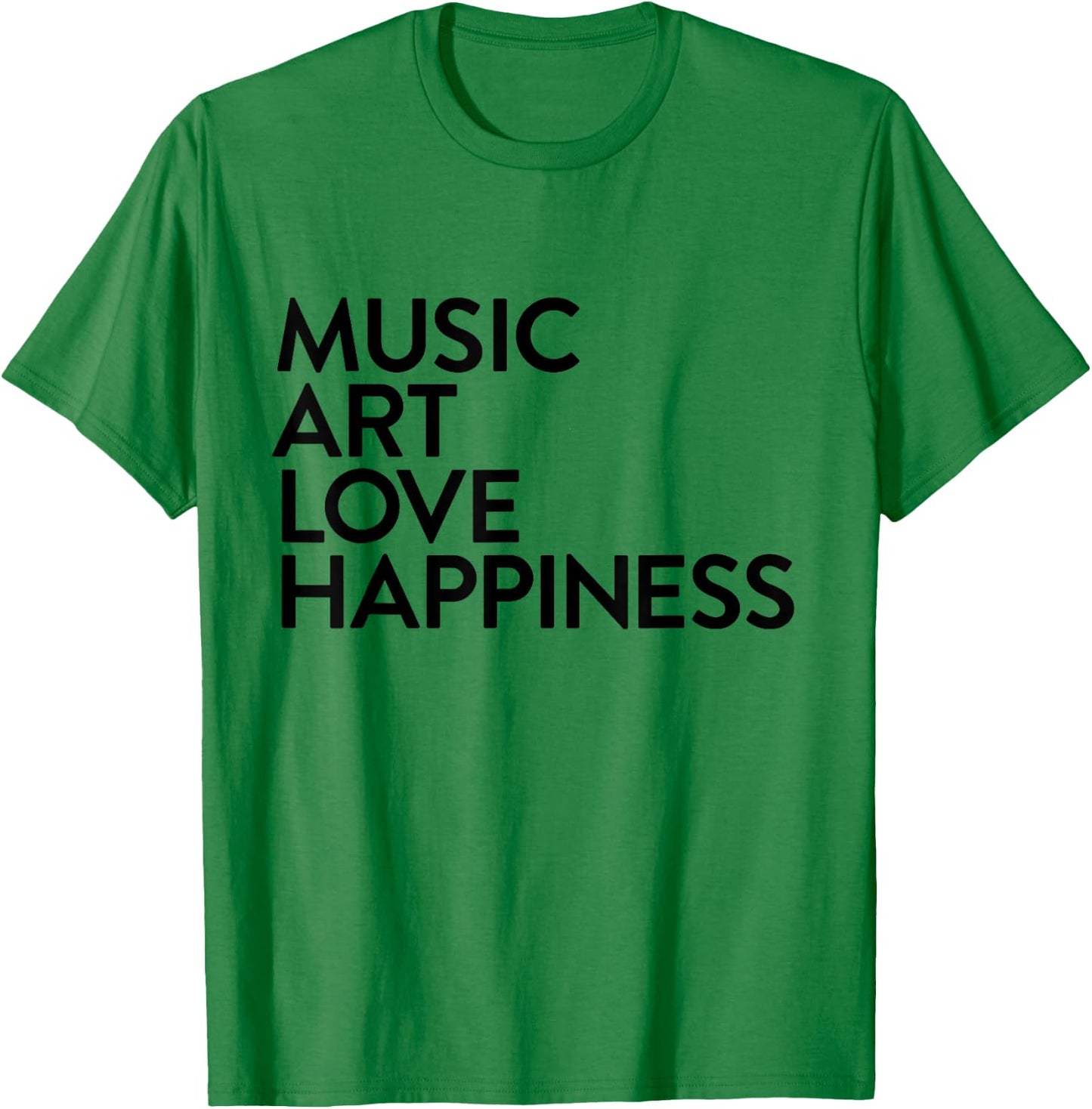 Music Art Love Happiness T-Shirt - T-Shirt | Irish Green