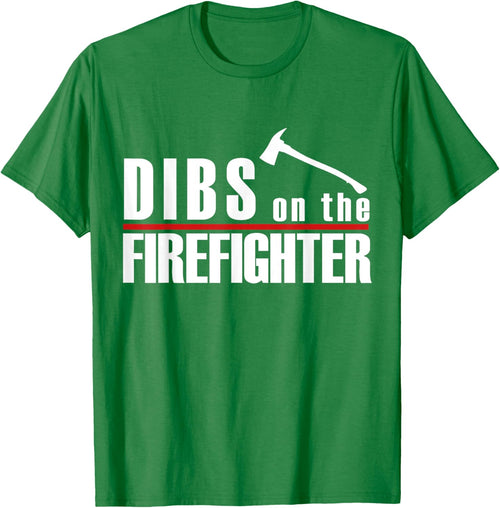 Dibs On The Firefighter Thin Red Line Funny Fireman Wife