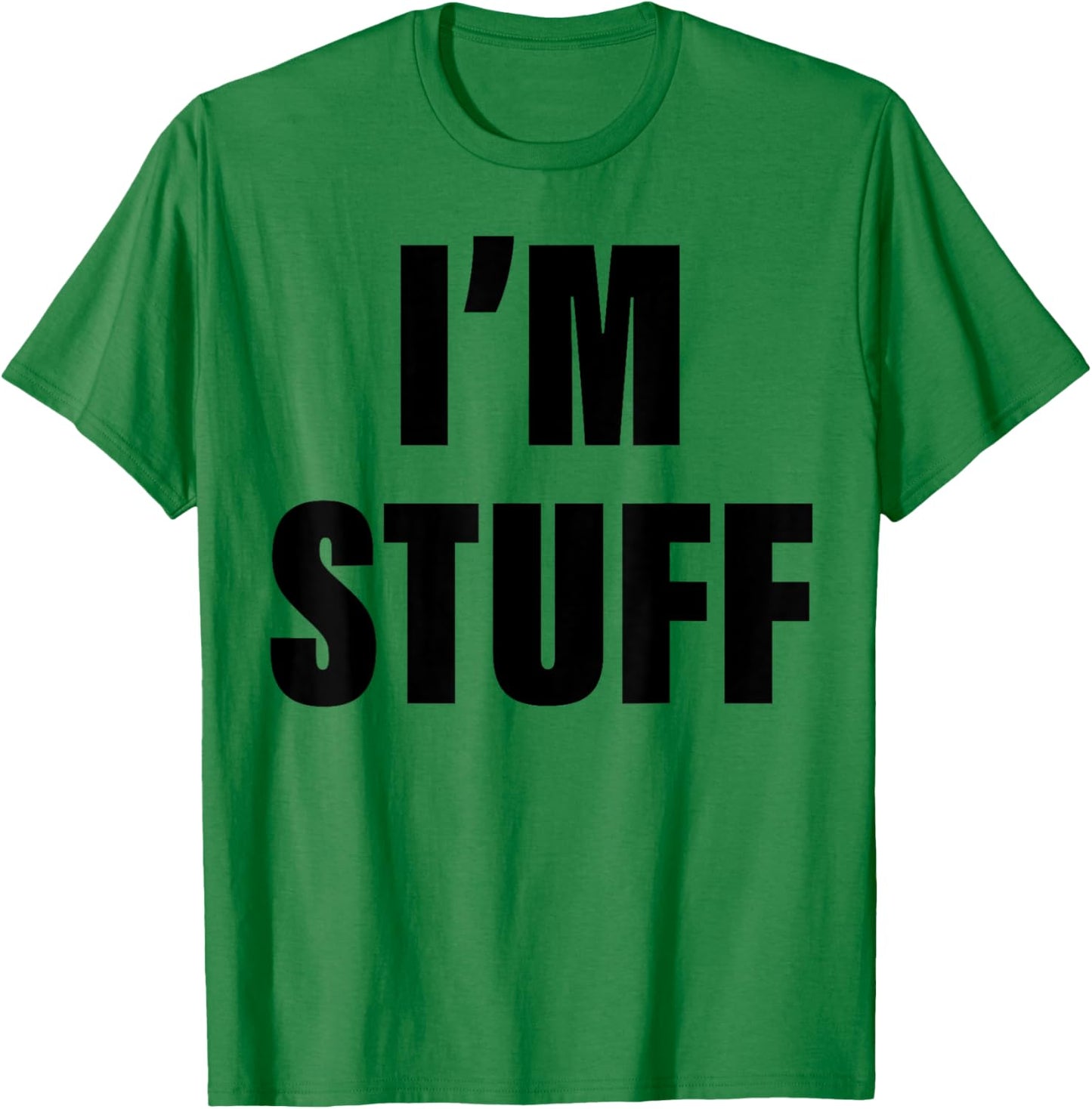 I'm Stuff Funny Couple I Was Doing Stuff T-Shirt - T-Shirt | Irish Green