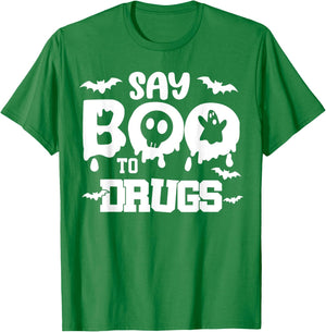 Say Boo To Drugs T-Shirt - T-Shirt | Irish Green