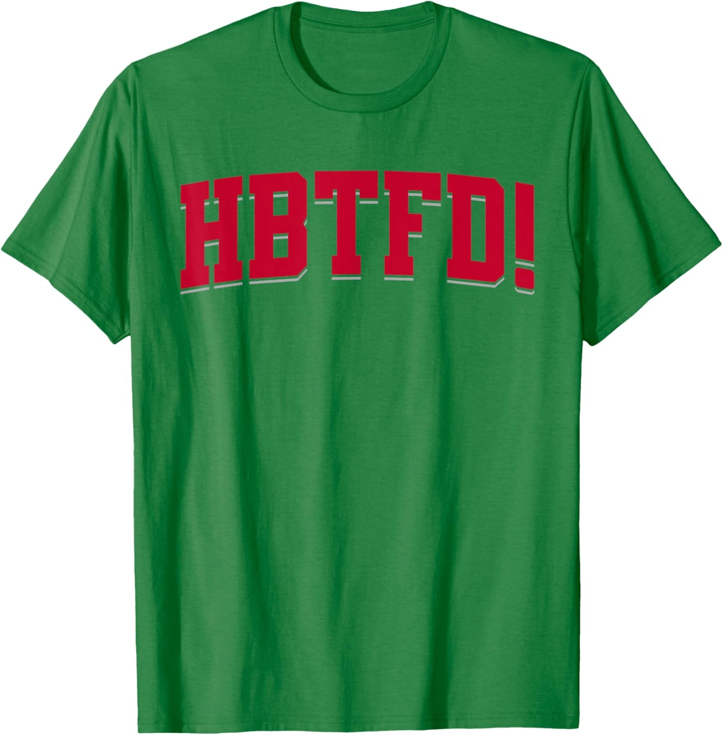 HBTFD! Football T-Shirt - T-Shirt | Irish Green
