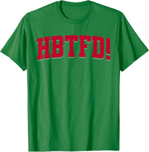 HBTFD! Football T-Shirt - T-Shirt | Irish Green