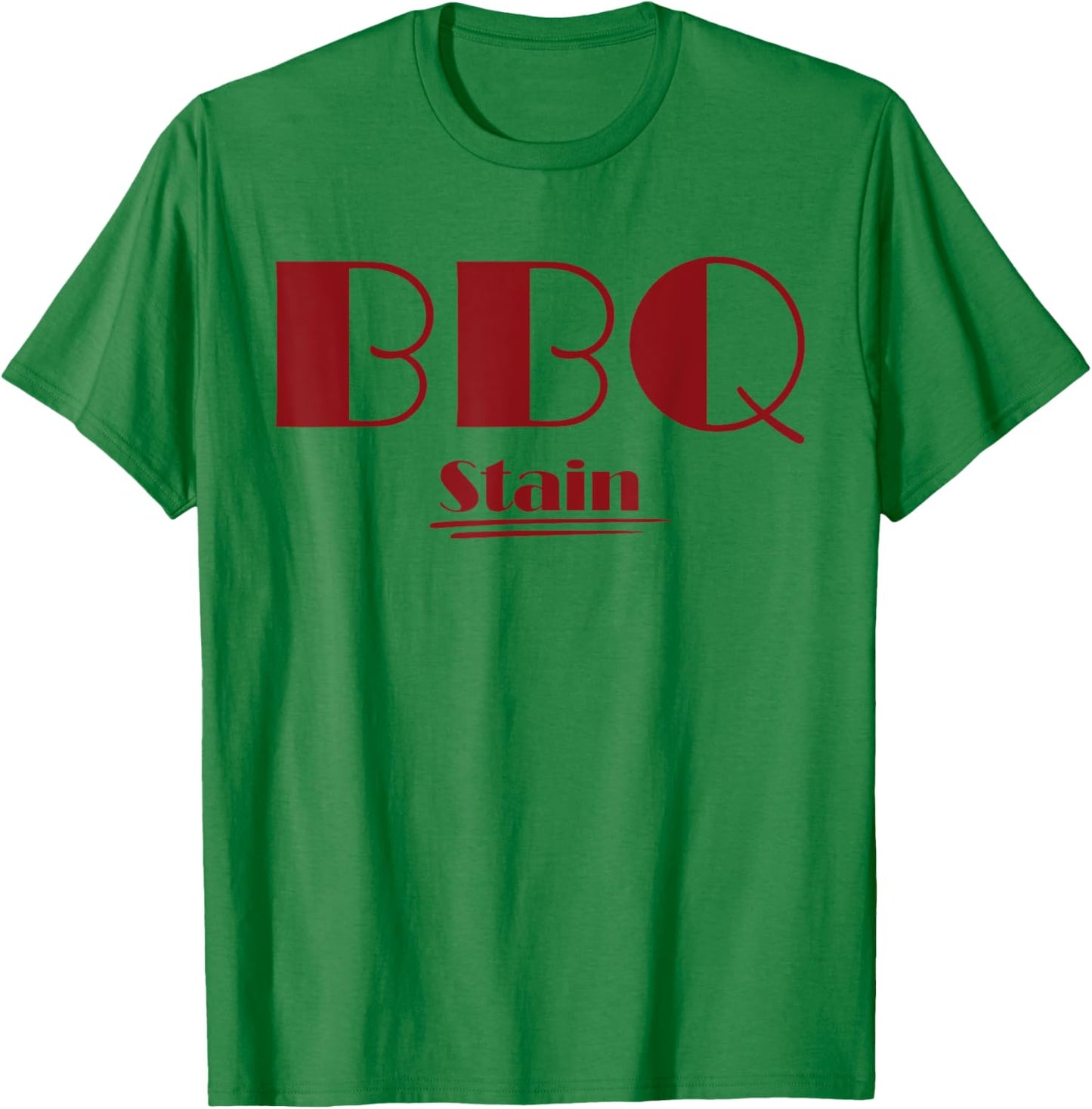 BBQ Stain On My White T-Shirt - T-Shirt | Irish Green