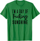 I'm A Ray Of Tucking Sunshine Funny Barre Saying for Class T-Shirt - T-Shirt | Irish Green