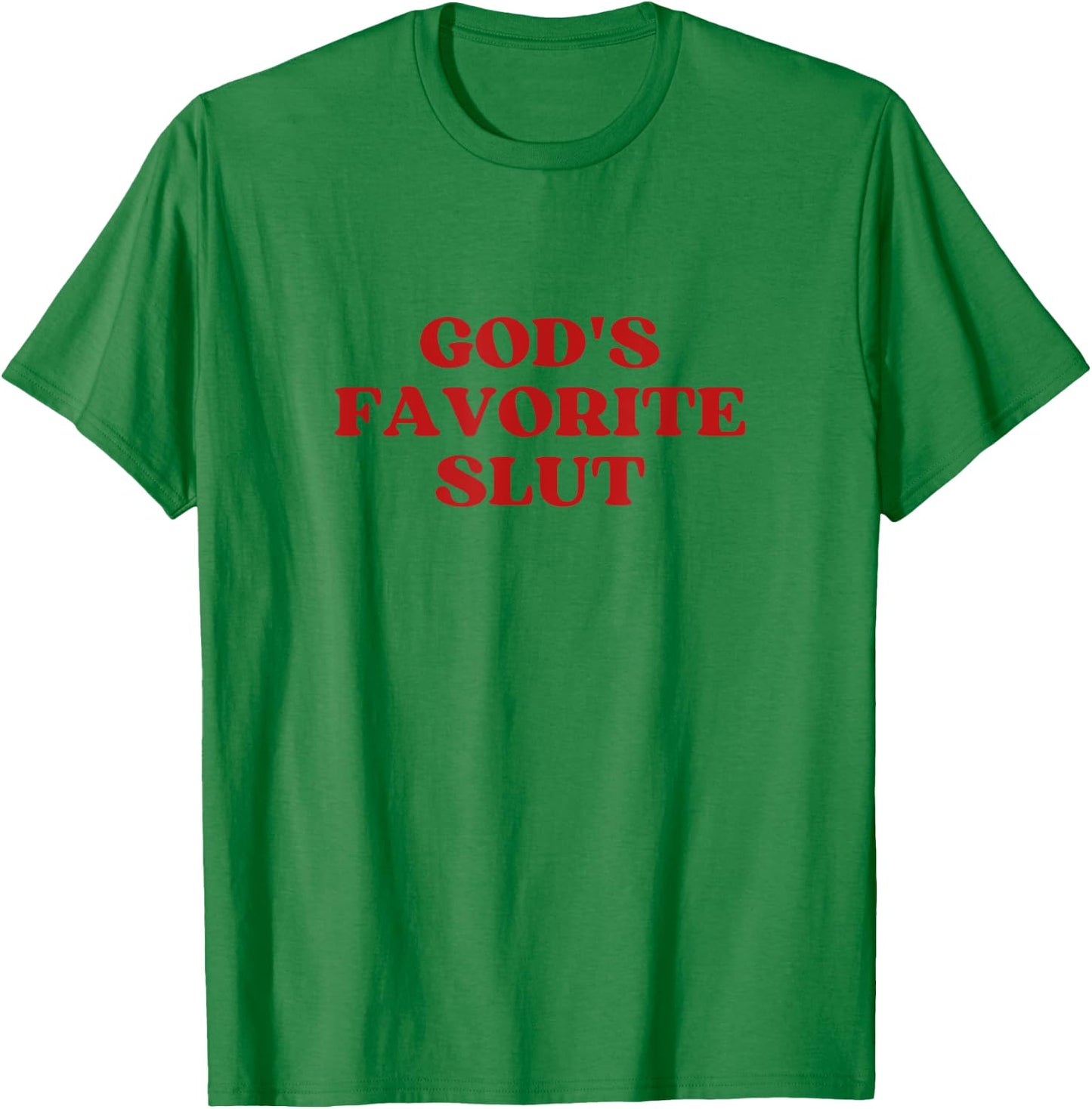 God's Favorite Slut Y2k Aesthetic T-Shirt - T-Shirt | Irish Green