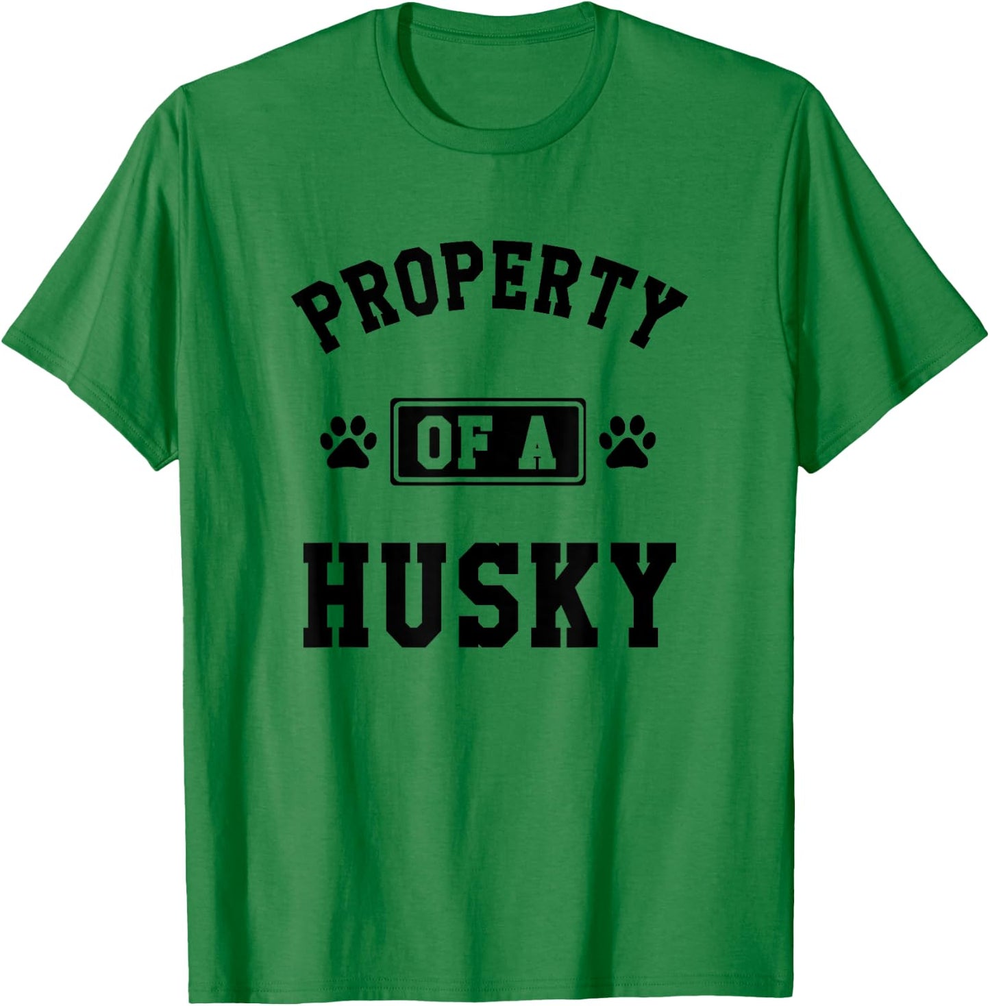 Property Of A Husky - Funny Husky Shirt Gift Husky Lover T-Shirt - T-Shirt | Irish Green