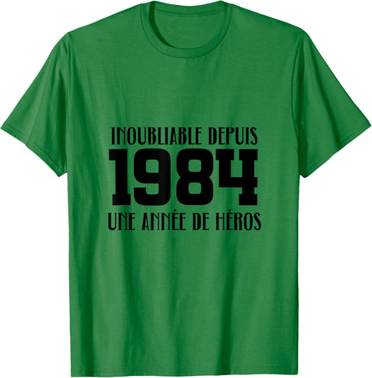 1984 : Anniversaire Inoubliable Depuis 1984 T-Shirt - T-Shirt | Irish Green