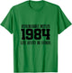 1984 : Anniversaire Inoubliable Depuis 1984 T-Shirt - T-Shirt | Irish Green