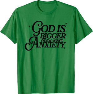 God Is Bigger Than Your Anxiety, Christian Retro T-Shirt - T-Shirt | Irish Green