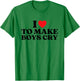 I Heart To Make Boys Cry Lustiges rotes Herz Liebe Mädchen T-Shirt - T-Shirt | Irish Green