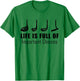 Funny Life is Full Of Important Choices Golf Lover Gift T-Shirt - T-Shirt | Irish Green