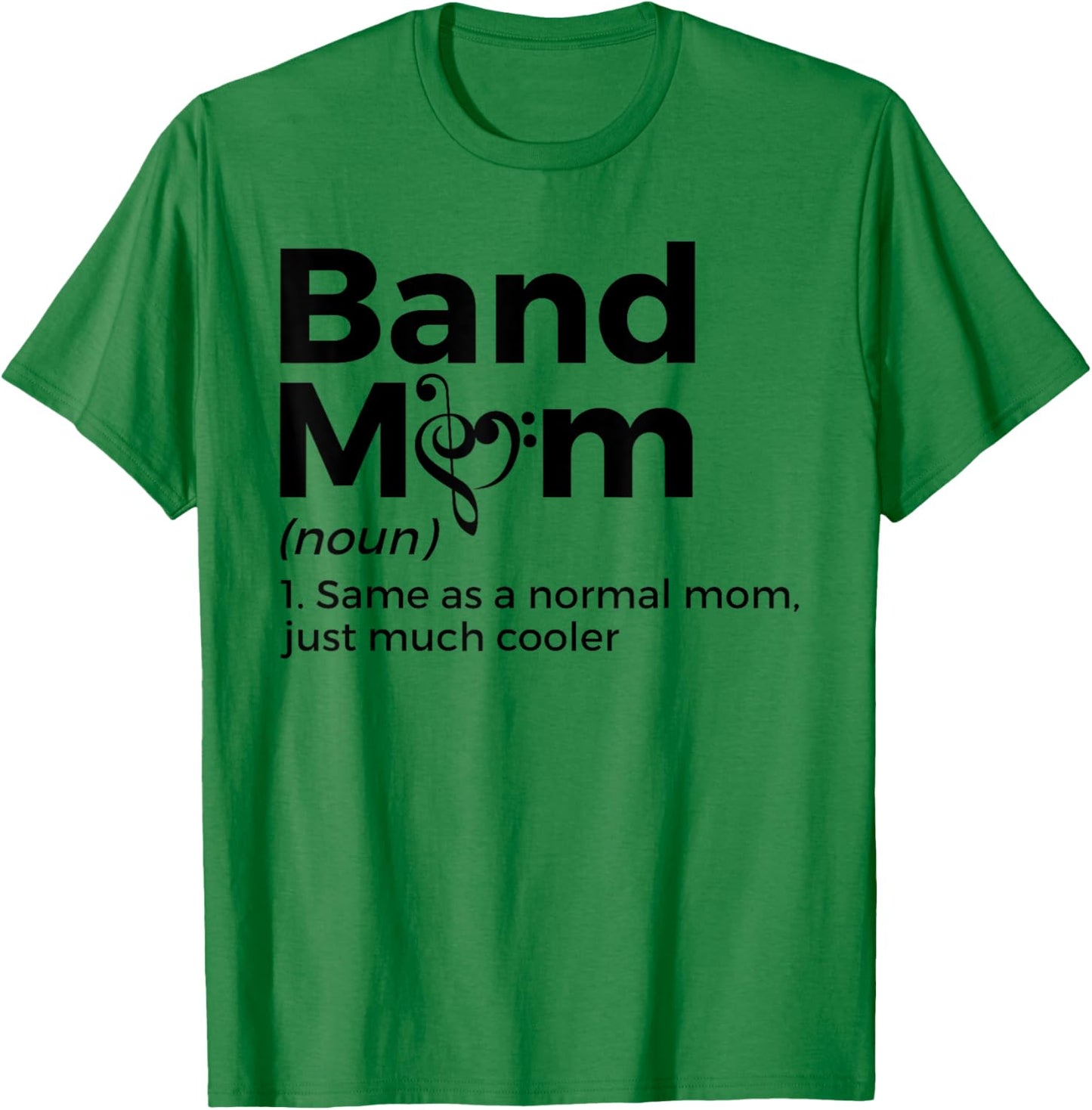 Band Mom Definition Marching Band T-Shirt - T-Shirt | Irish Green