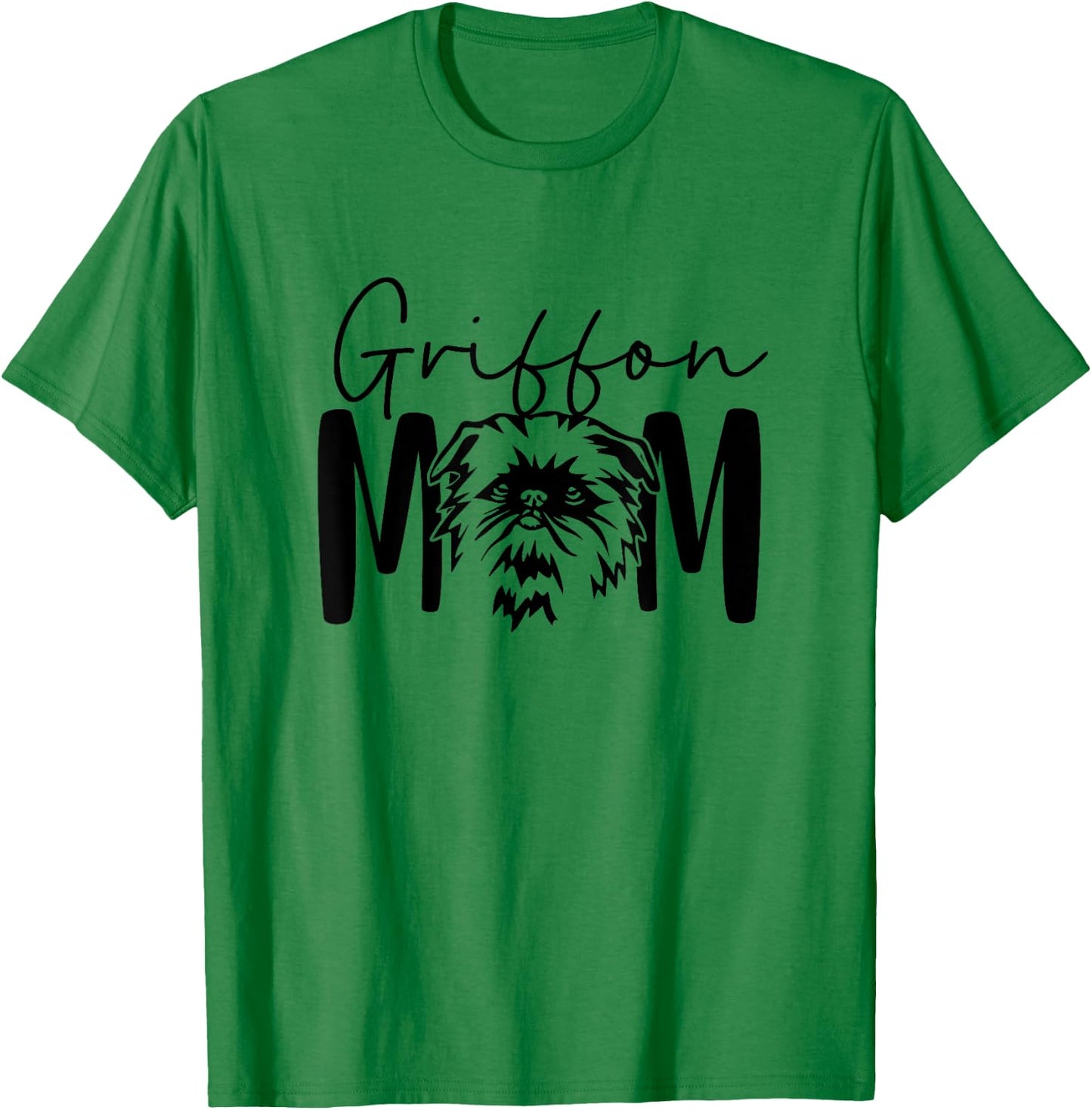 Griffon Mom Gift Brussels Griffon Lover Crazy Dog Lady T-Shirt - T-Shirt | Irish Green