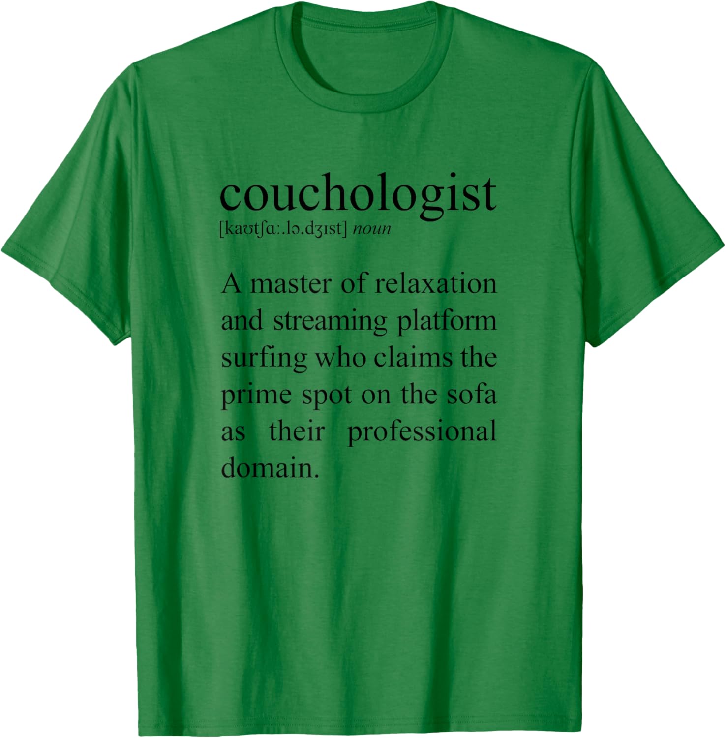 Couchologist Definition, Couch Relaxation T-Shirt - T-Shirt | Irish Green