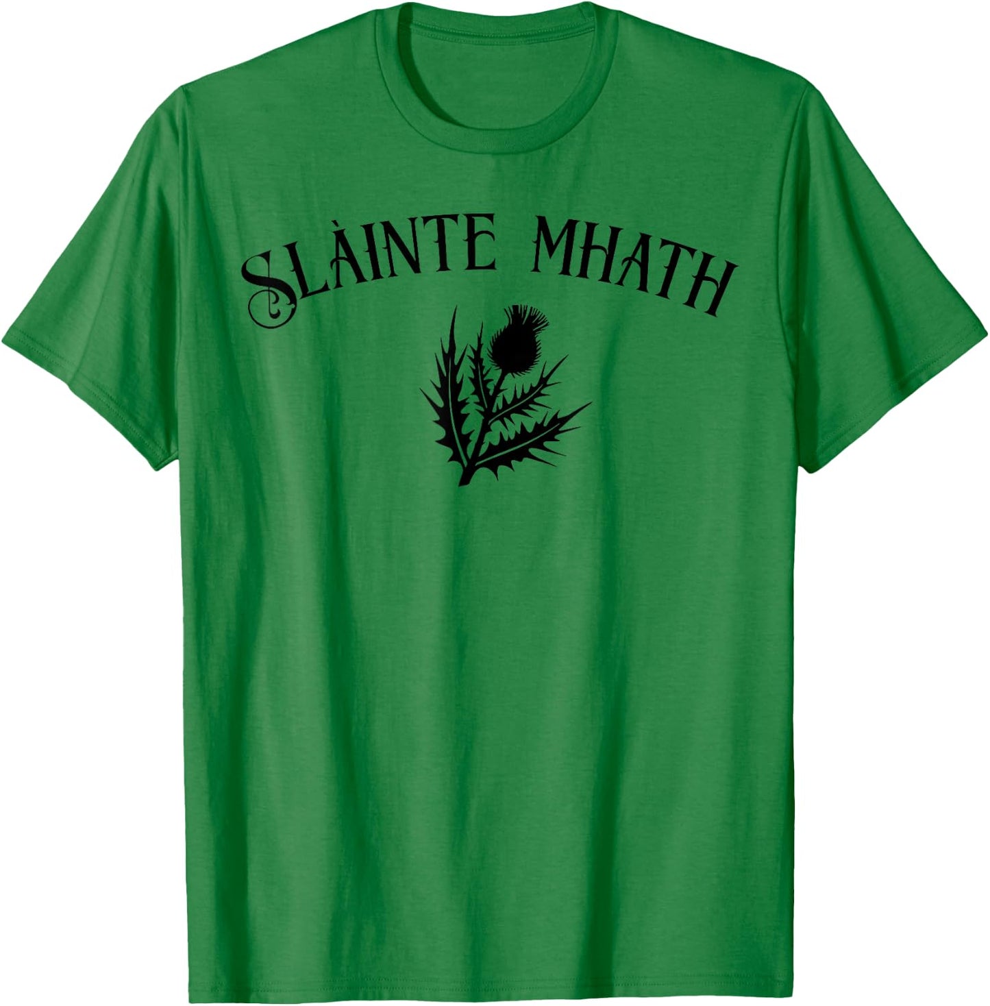 Slàinte mhath Scottish Thistle emblem Scotland pride cheers T-Shirt - T-Shirt | Irish Green