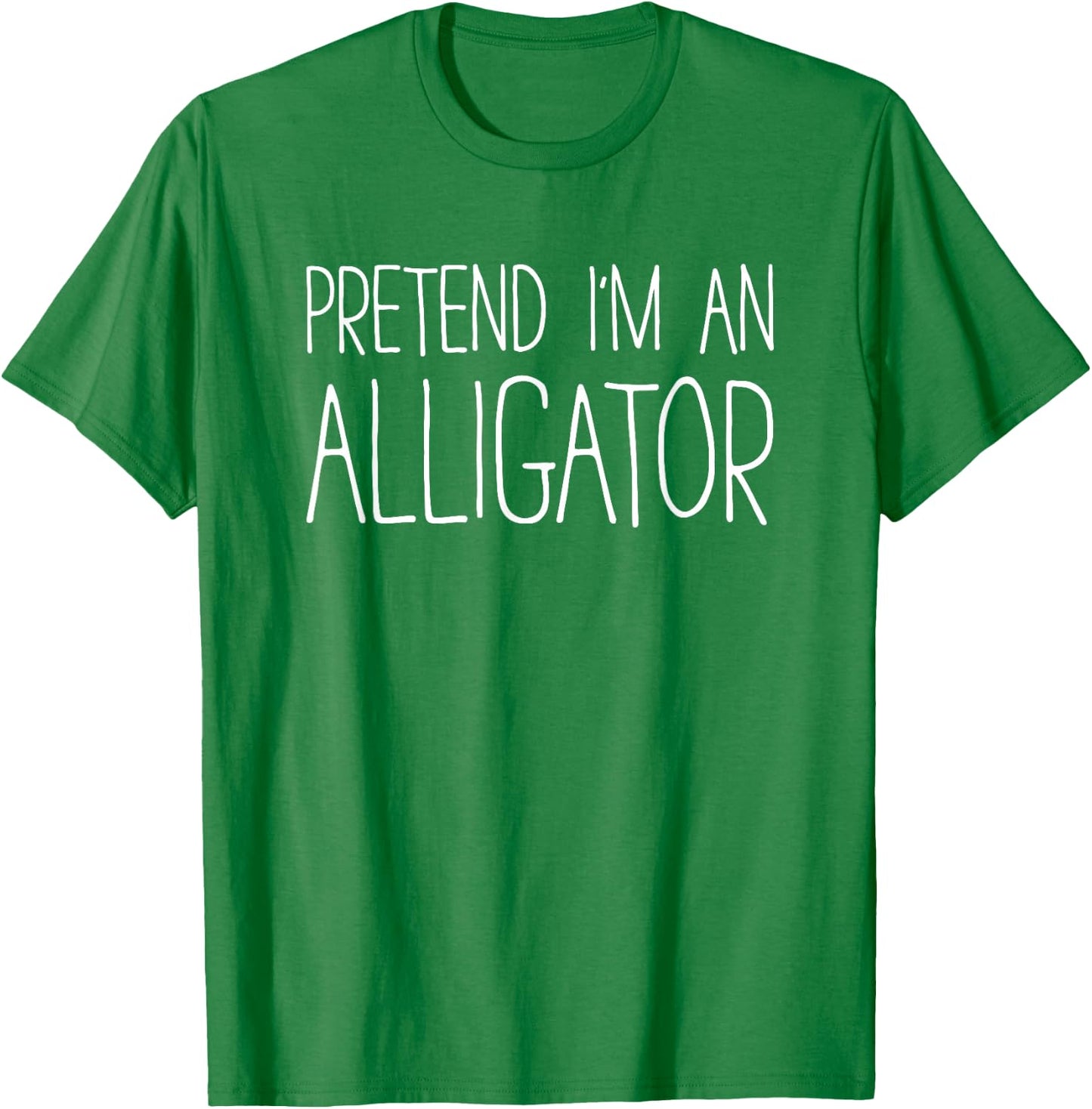 Pretend I'm An Alligator Shirt Adult Kids Men Women Costume T-Shirt - T-Shirt | Irish Green