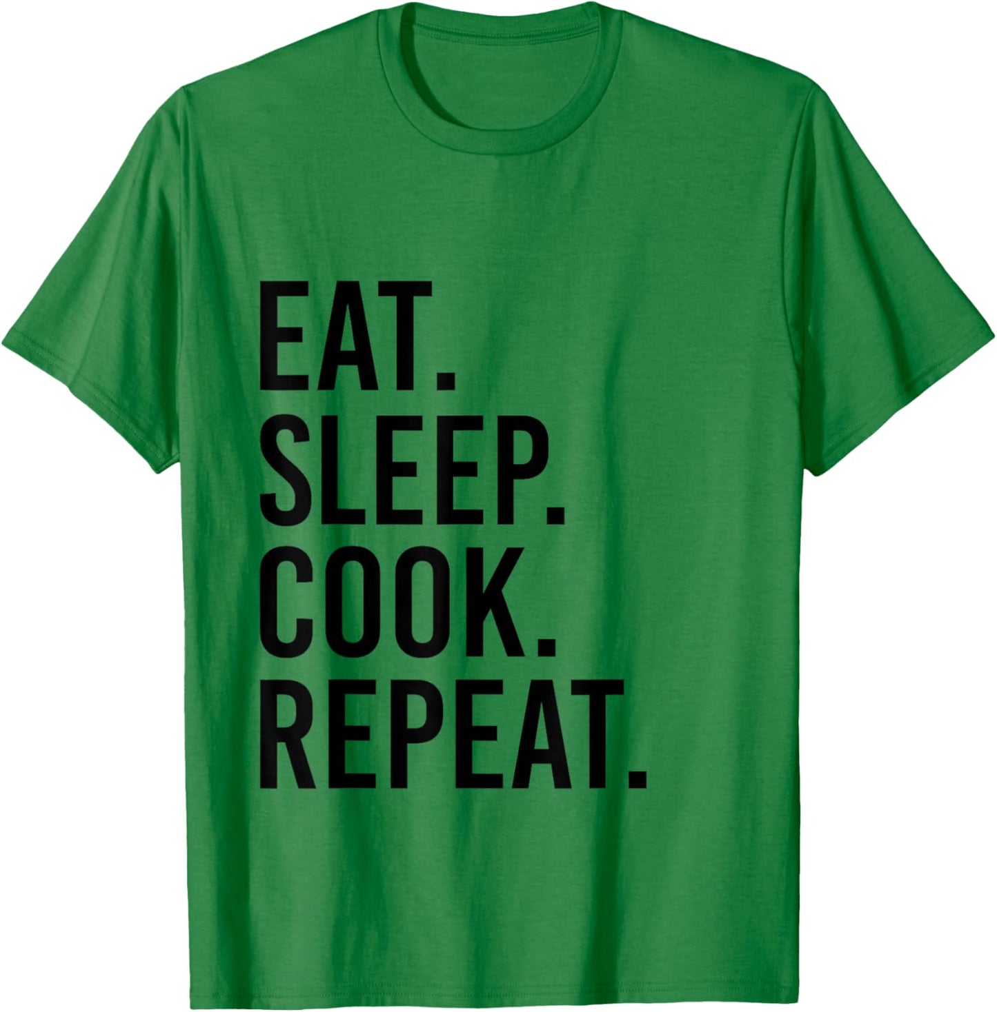 Eat Sleep Cook Repeat Funny Cooking Chef Food Vintage Retro T-Shirt - T-Shirt | Irish Green