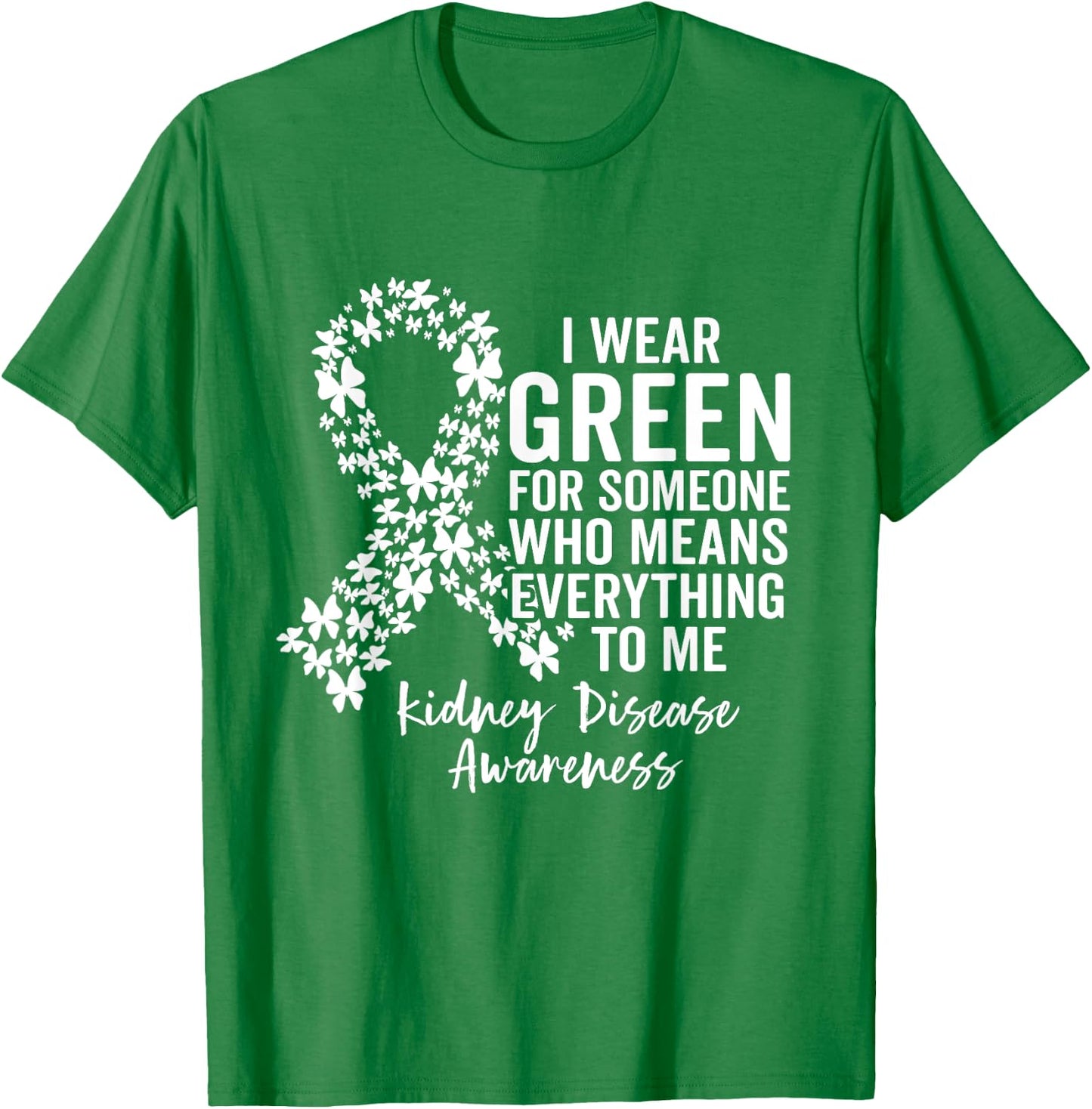 Support Squad I Wear Green for Kidney Disease Awareness T-Shirt - T-Shirt | Irish Green