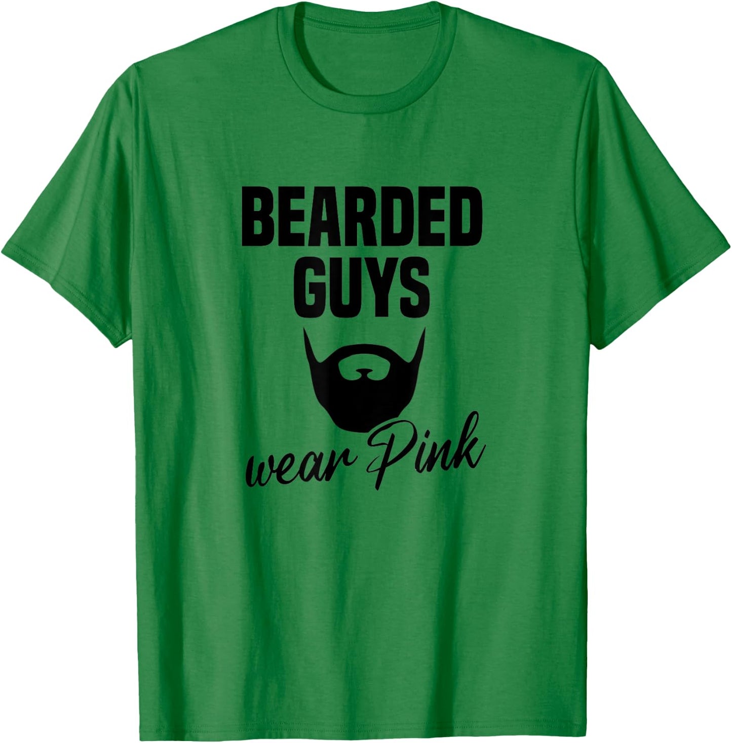 Bearded Guys Wear Pink Breast Cancer Awareness T-Shirt - T-Shirt | Irish Green