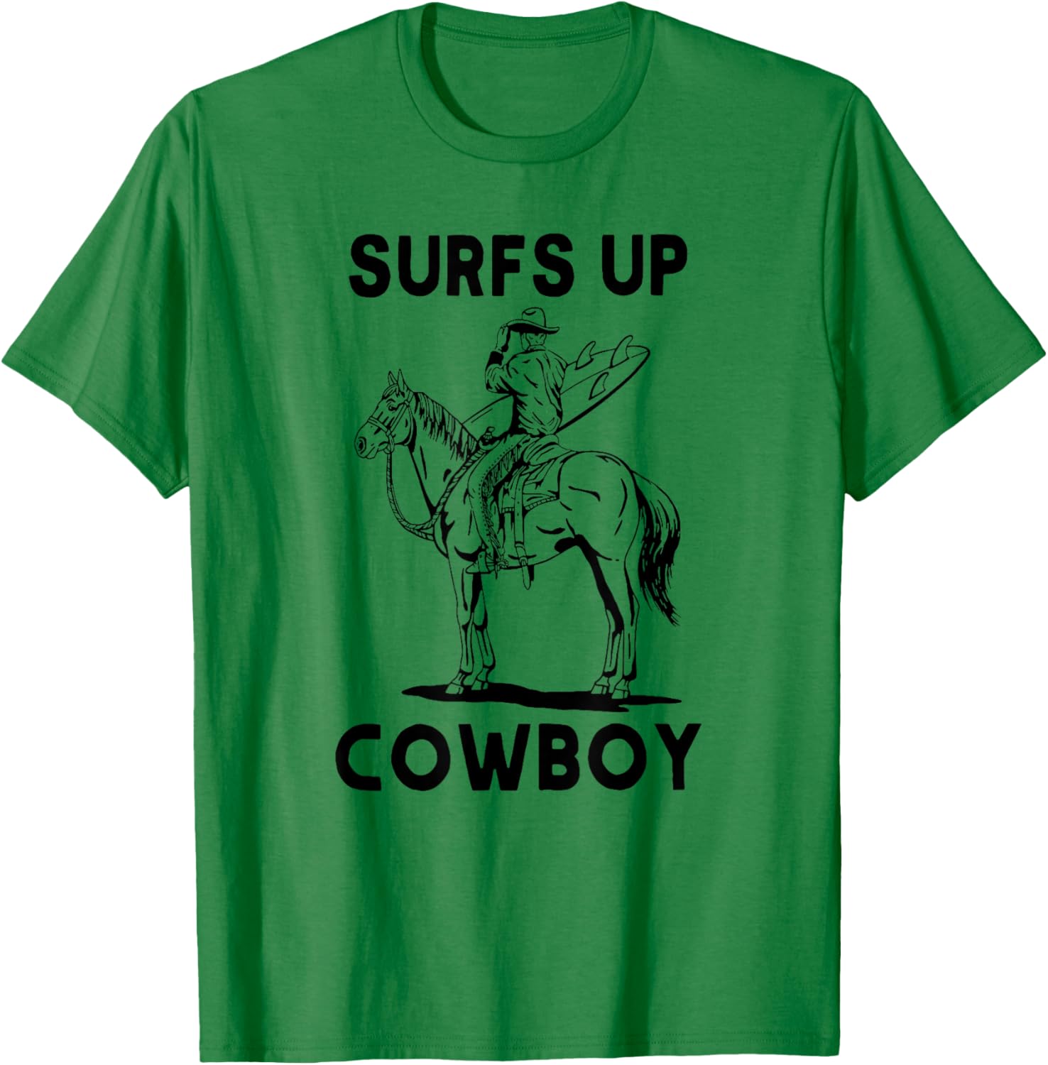 Surfs Up Cowboy, Coastal Cowgirl T-Shirt - T-Shirt | Irish Green