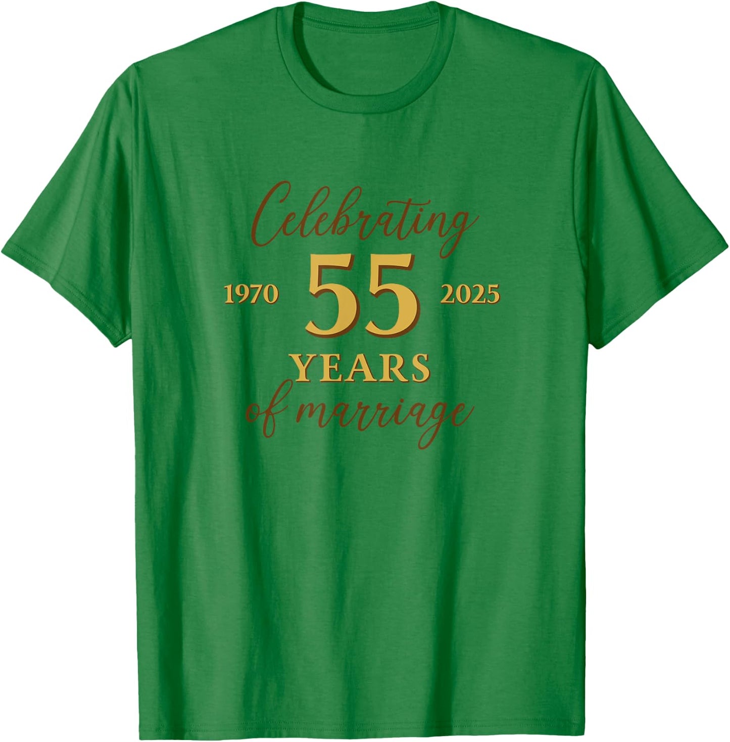 Funny 55 Years of Marriage 1970 55th Wedding Anniversary T-Shirt - T-Shirt | Irish Green