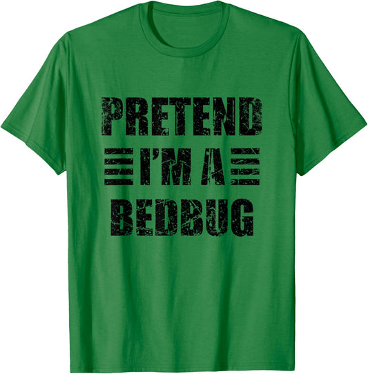 Vintage Pretend I'm a Bedbug Lazy Halloween Costume T-Shirt - T-Shirt | Irish Green