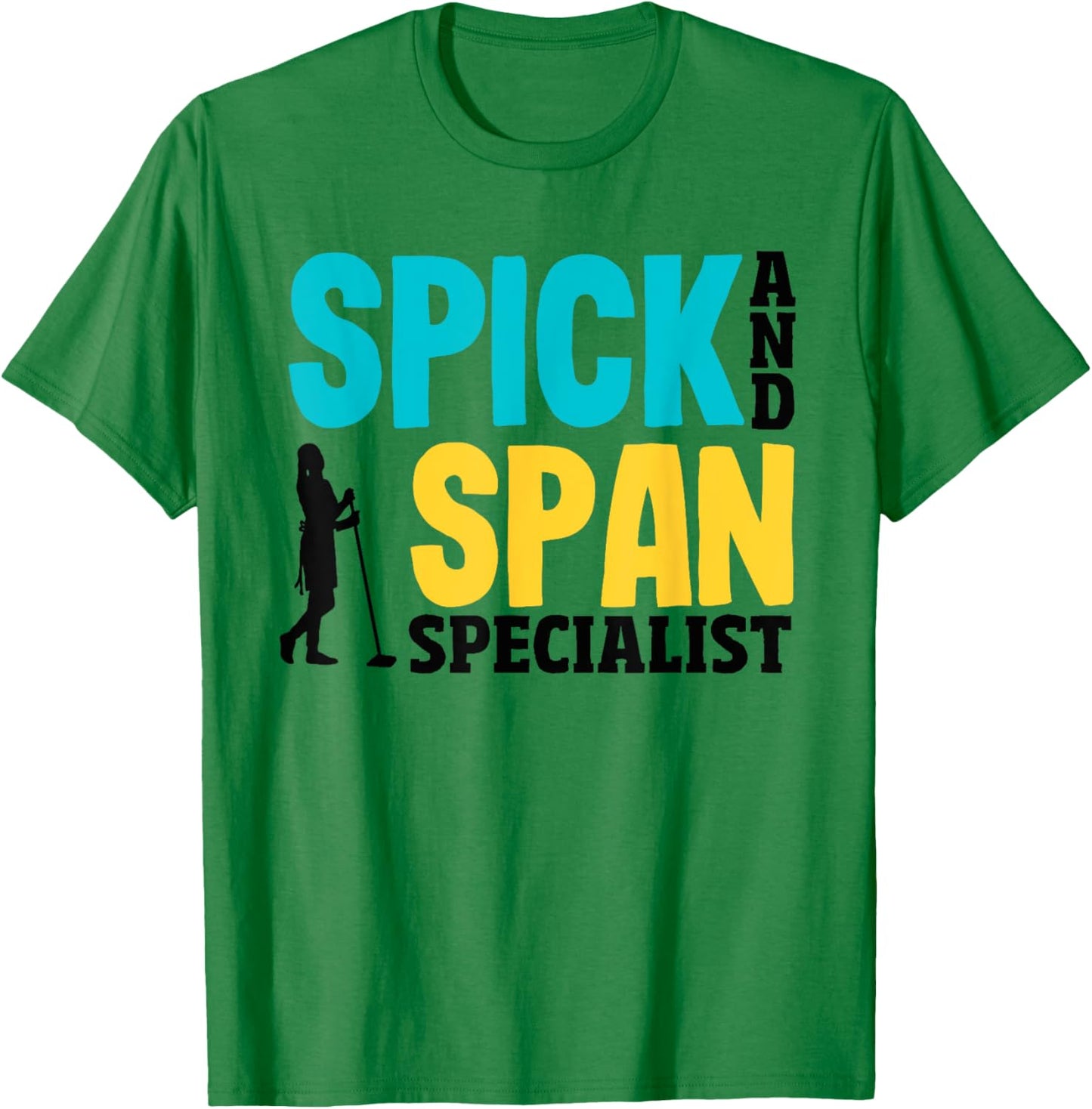 Spick and Span Specialist Clean Team T-Shirt - T-Shirt | Irish Green