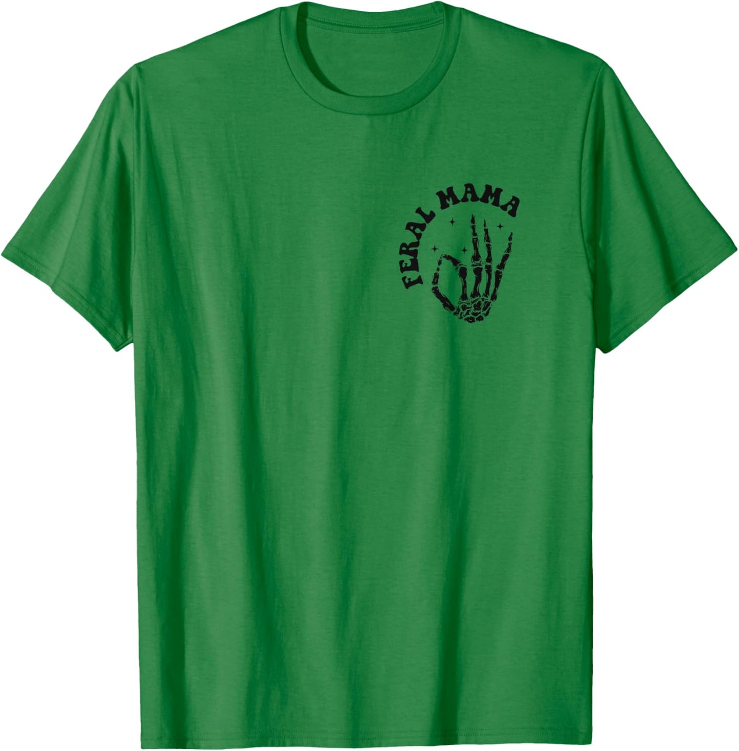 Just A Feral Mama Raising Feral Children Funny Mom Groovy T-Shirt - T-Shirt | Irish Green