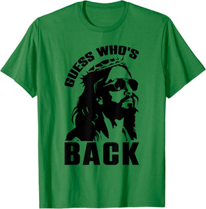 Guess Whos Back Easter Day Jesus Christian Faith Men Women T-Shirt - T-Shirt | Irish Green