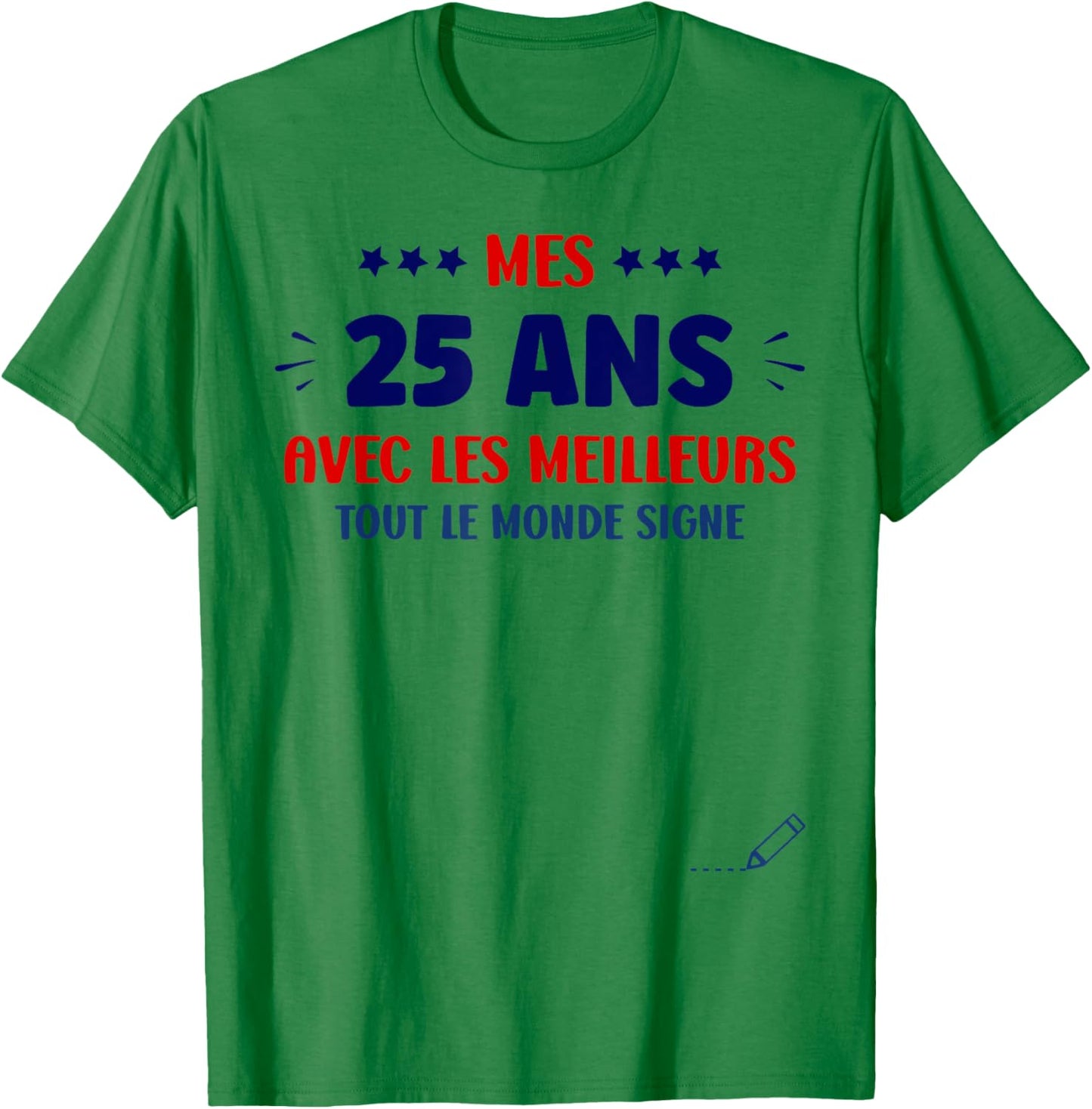 Signature 25 Years Anniversary Humour 25 Years to Sign T-Shirt - T-Shirt | Irish Green