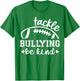 Football Tackle Bullying Be Kind Unity Day Anti Bullying T-Shirt - T-Shirt | Irish Green