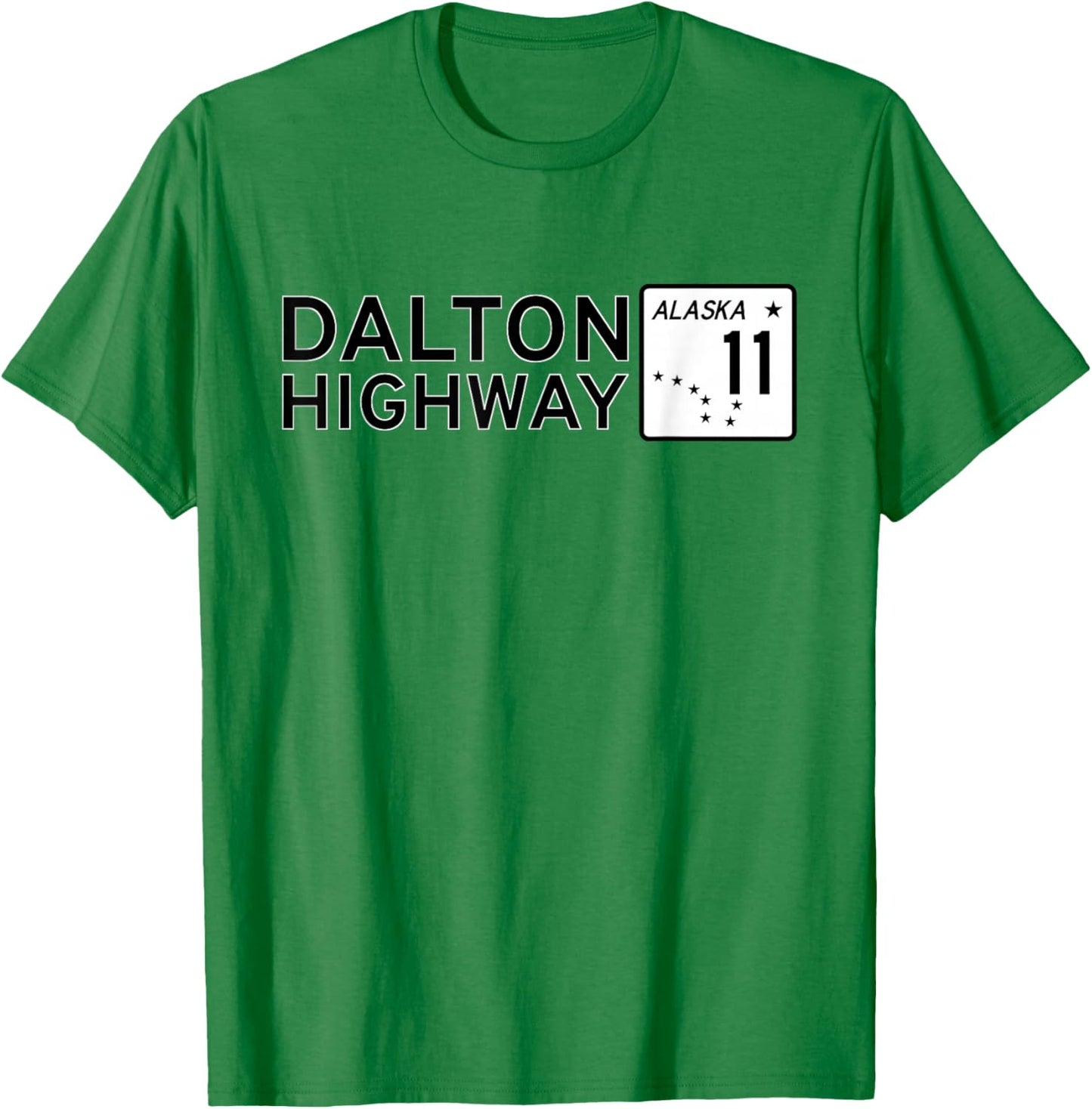 Dalton Highway Alaska Route 11 Road Sign Alaskan Highway T-Shirt - T-Shirt | Irish Green