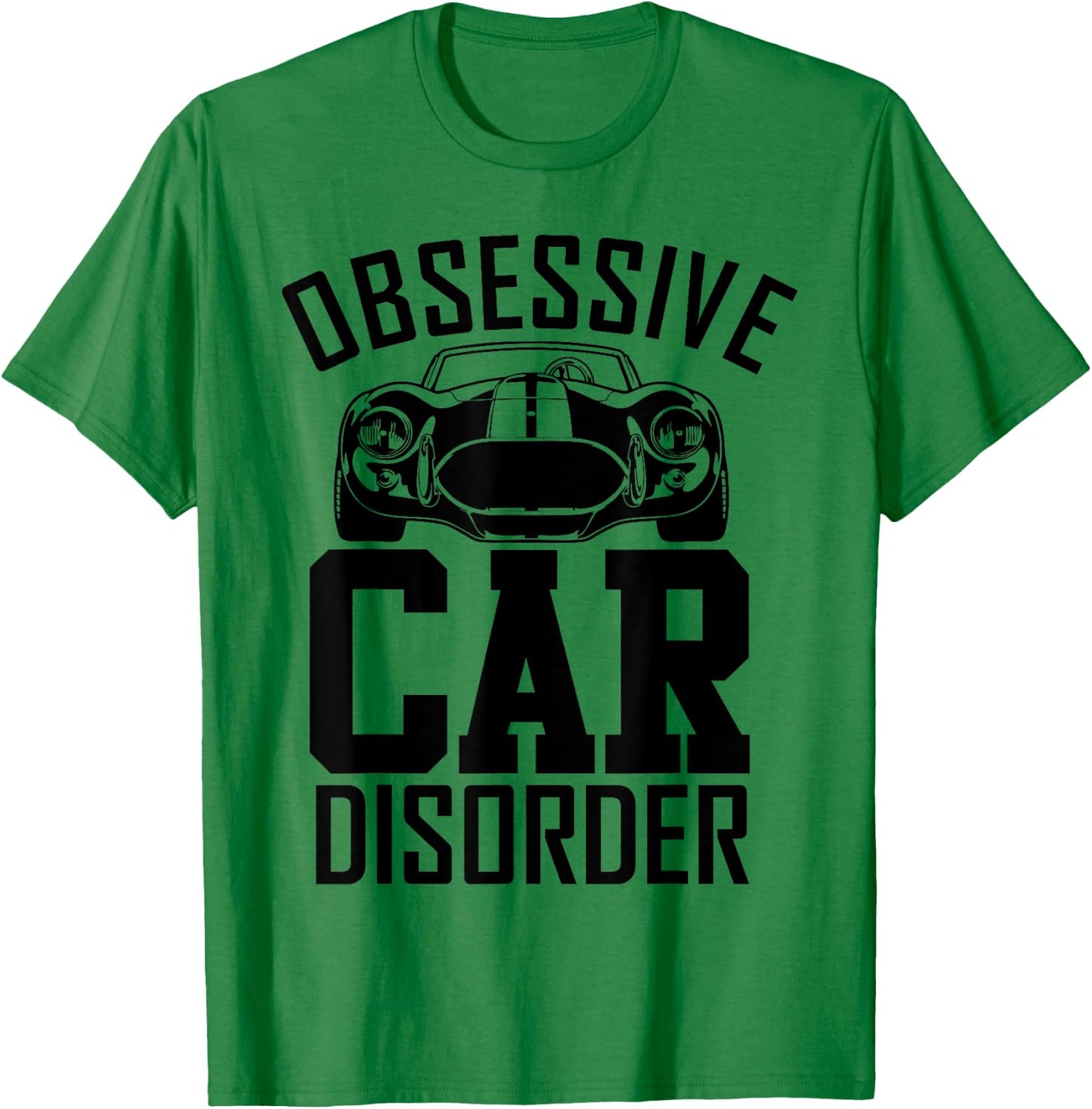 Obsessive Car Disorder Funny Auto Mechanic women T-Shirt - T-Shirt | Irish Green