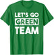 Let's Go Green Team Team War Game Competition Summer Camp T-Shirt - T-Shirt | Irish Green