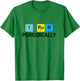 I Run Periodically for Runners Who Love Chemistry T-Shirt - T-Shirt | Irish Green
