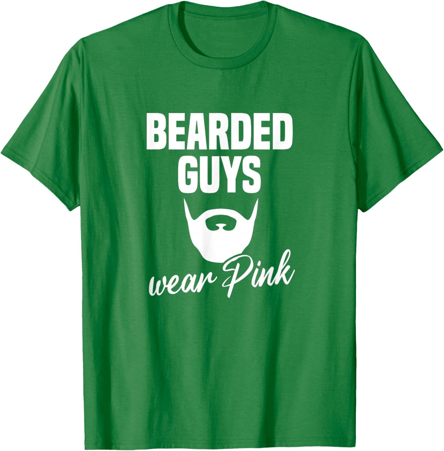 Bearded Guys Wear Pink Breast Cancer Awareness T-Shirt - T-Shirt | Irish Green