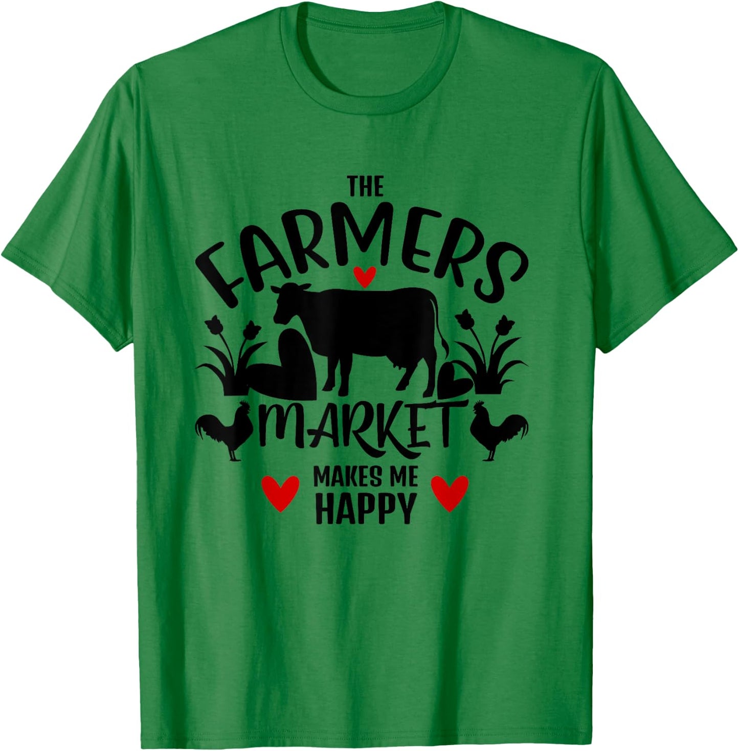 Love Farmers Market Lover The Farmers Market Makes Me Happy T-Shirt - T-Shirt | Irish Green