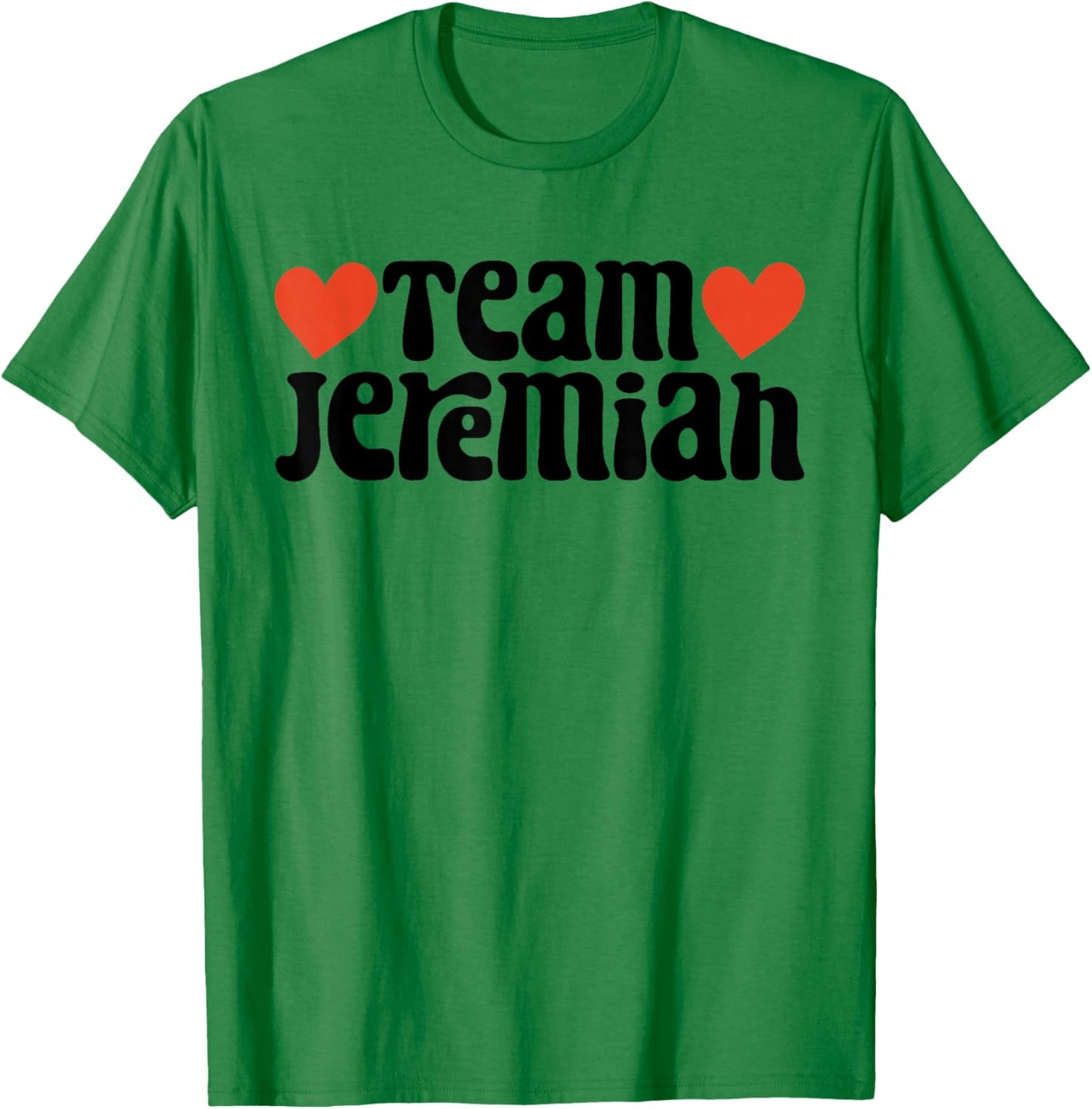 Retro Groovy Team Jeremiah I Love Jeremiah I Heart Jeremiah T-Shirt - T-Shirt | Irish Green