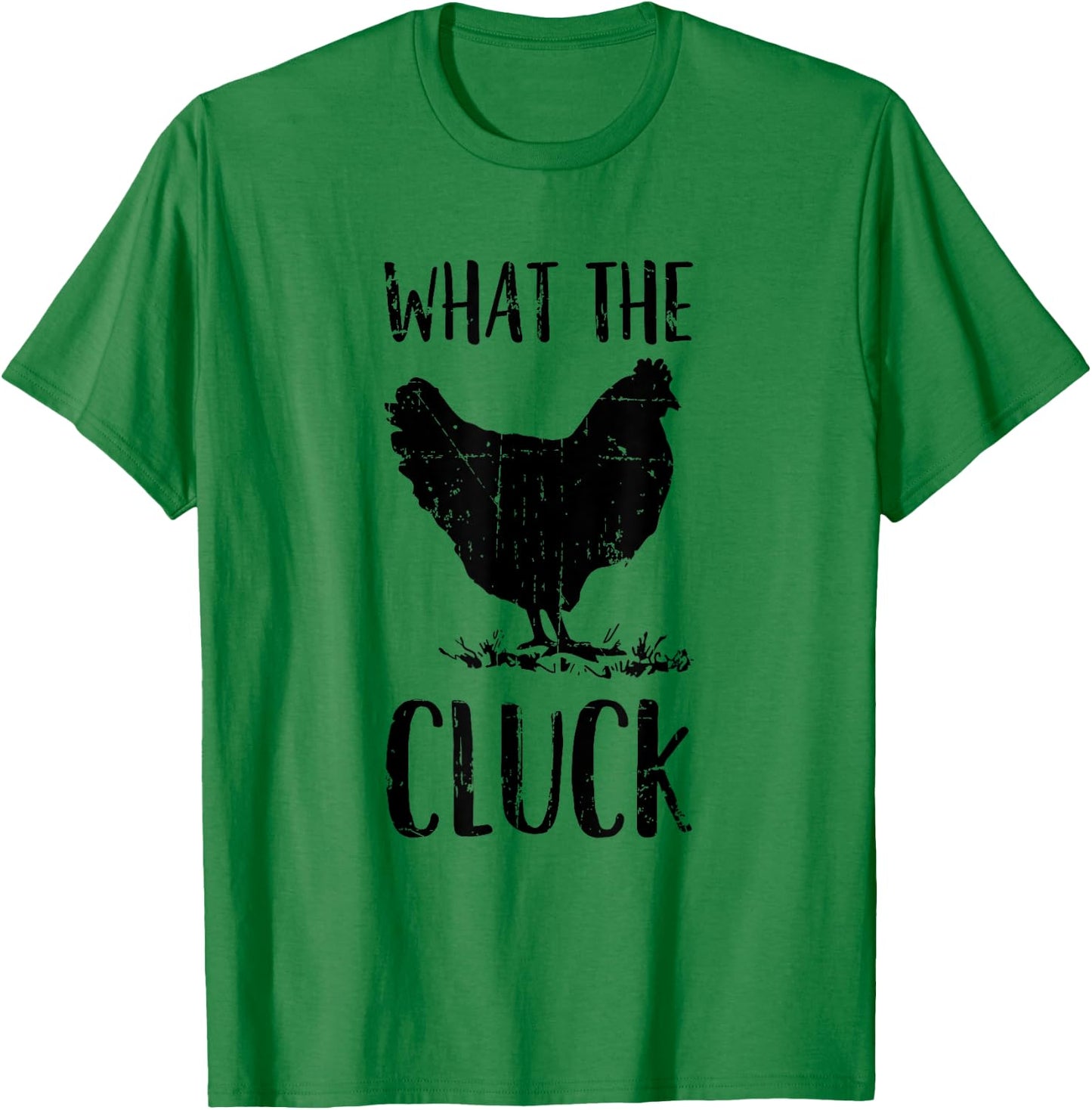 What the Cluck - Funny Gift Chicken Farmer - Chicken T-Shirt - T-Shirt | Irish Green