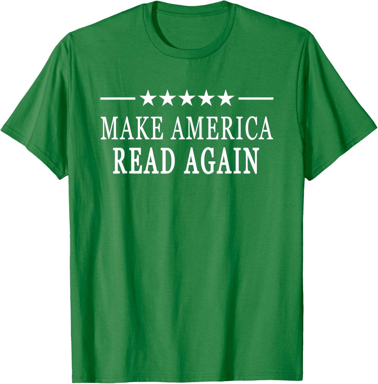 Red Make America Read Again T-Shirt - T-Shirt | Irish Green