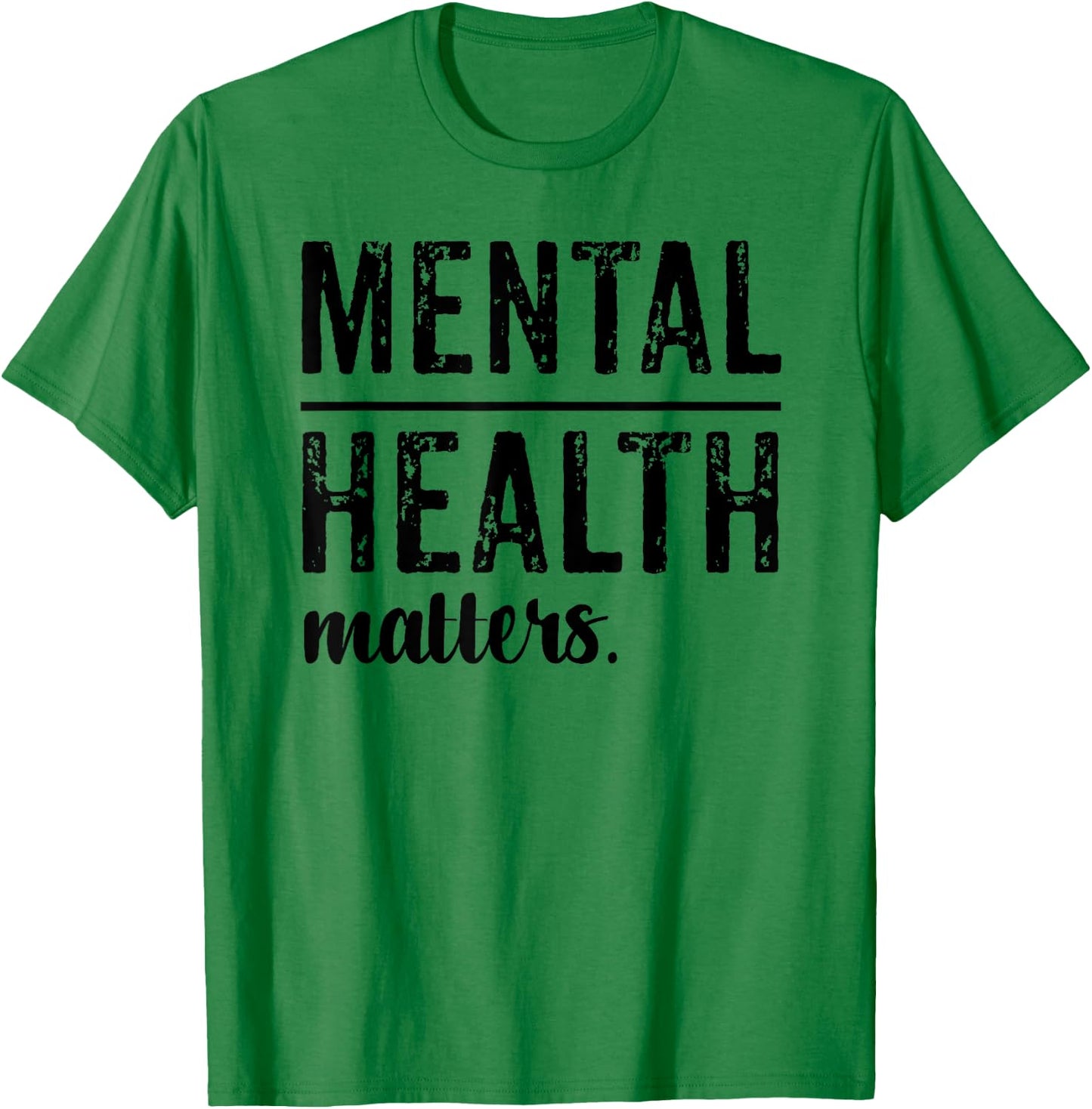 Mental Health Matters Wear Green T-Shirt - T-Shirt | Irish Green