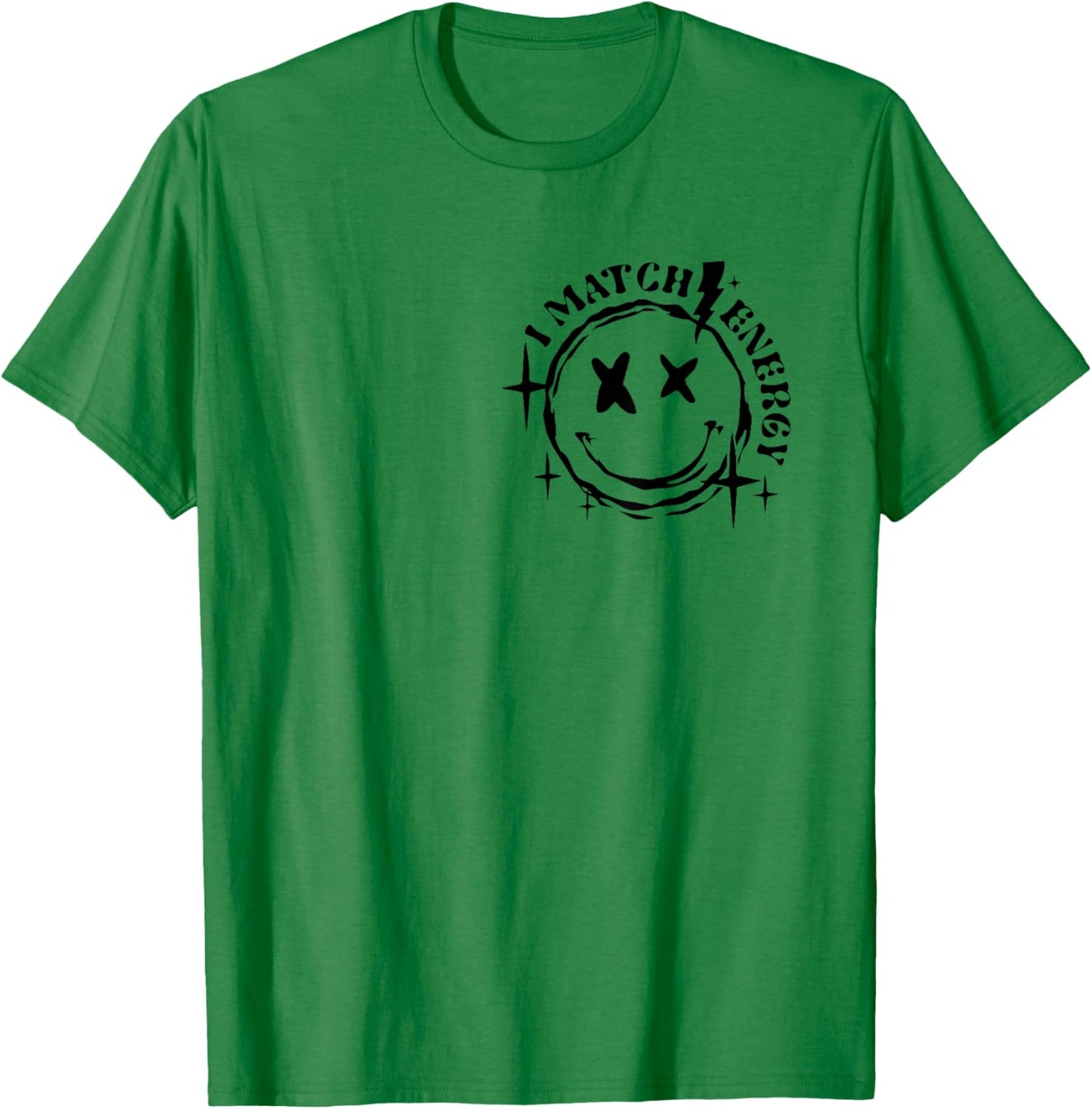 Vintage Skeleton Hand I Match Energy So How We Gon Act Today T-Shirt - T-Shirt | Irish Green
